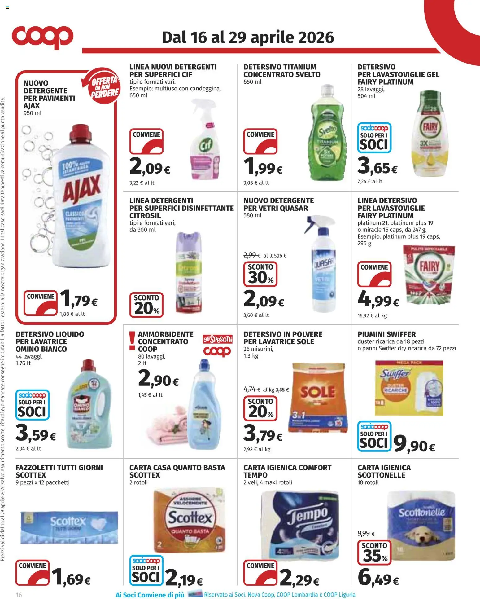 Volantino COOP del 16.04.2026 | Pagina: 16 | Prodotti: Detersivo in polvere, Detersivo per lavastoviglie, Lavatrice, Lavastoviglie