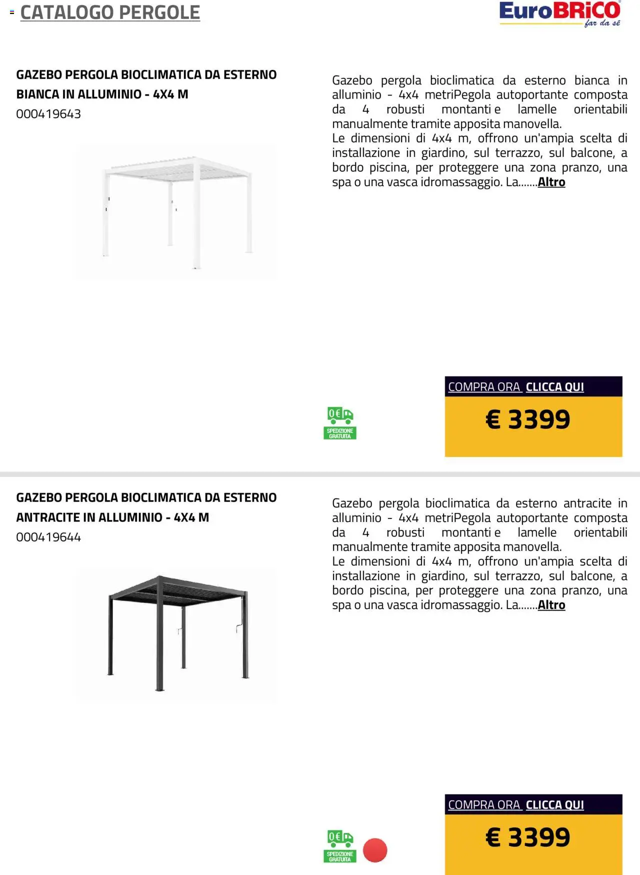 Volantino Eurobrico del 23.07.2025 | Pagina: 25 | Prodotti: Gazebo, Pergola, Alluminio