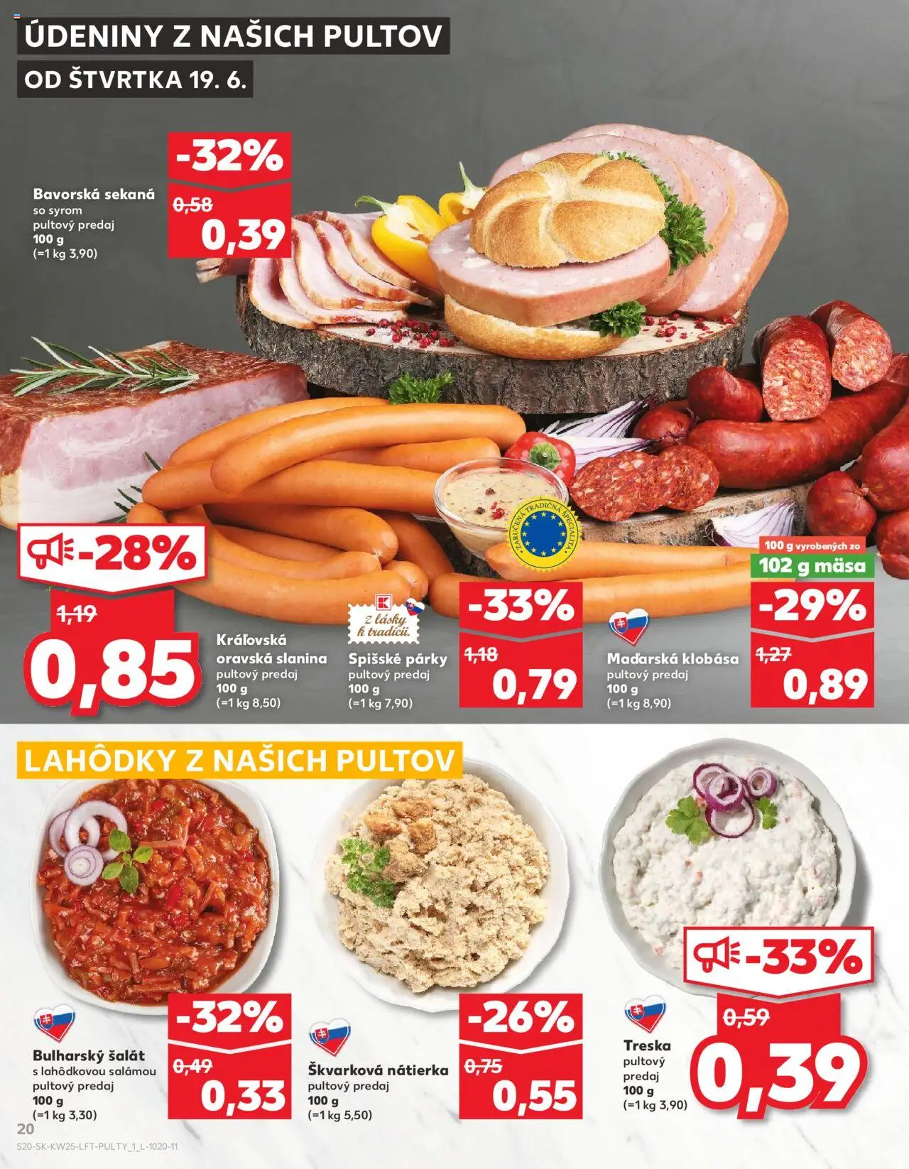 Nové Kaufland akcie – leták je platný od 19.06.2025 | Strana: 20 | Produkty: Slanina, Klobása, Šalát, Treska