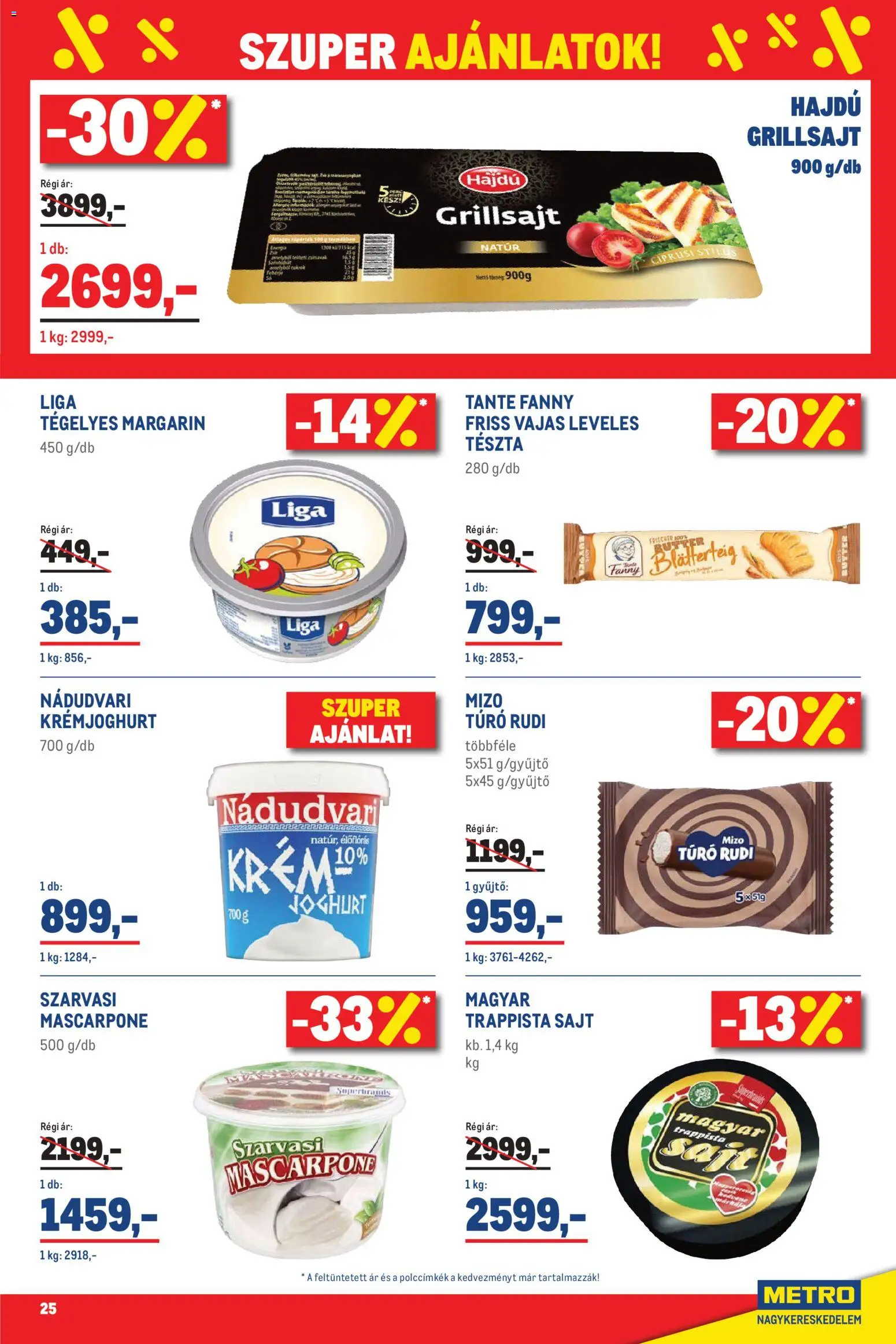 Metro akciós ujság - amely érvényes a következő dátumtól: 07.04.2026 | Oldal: 25 | Termékek: Grillsajt, Mascarpone, Tészta, Túró