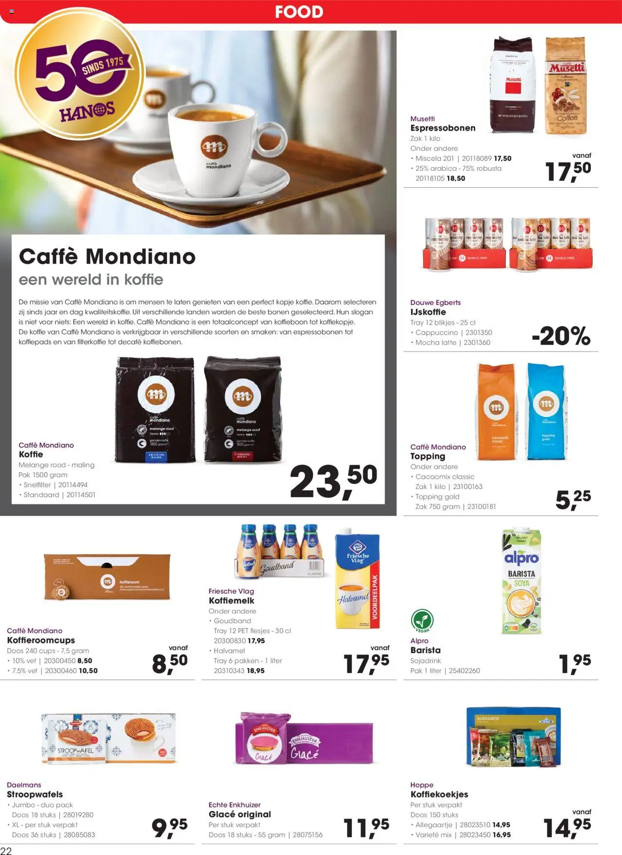 | Pagina: 22 | Producten: Koffie, Zak, Pet, Ijskoffie
