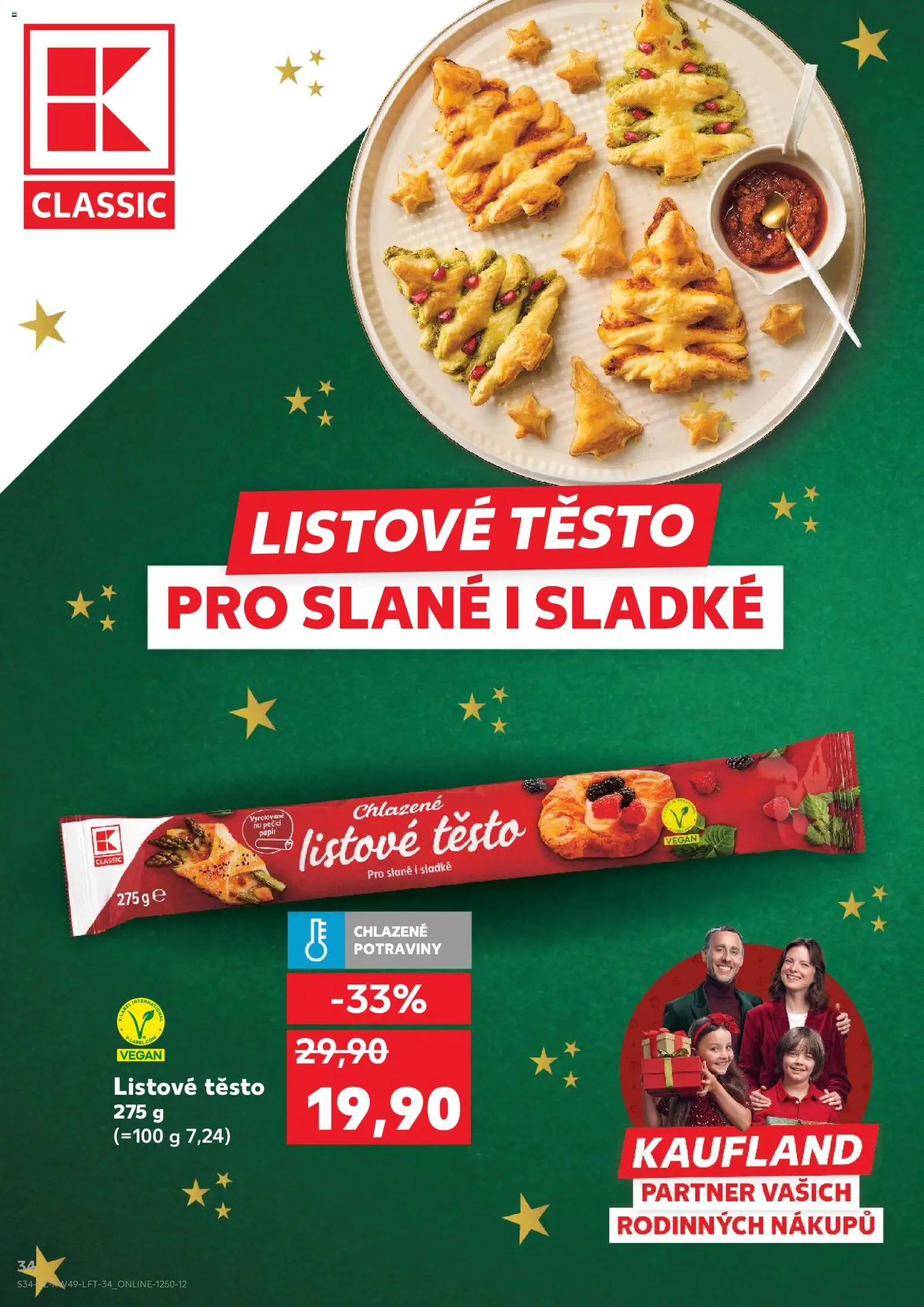 Kaufland leták - Praha 4 od 03.12.2025 | Strana: 34 | Produkty: Vegan, Listové těsto, Potraviny, Těsto