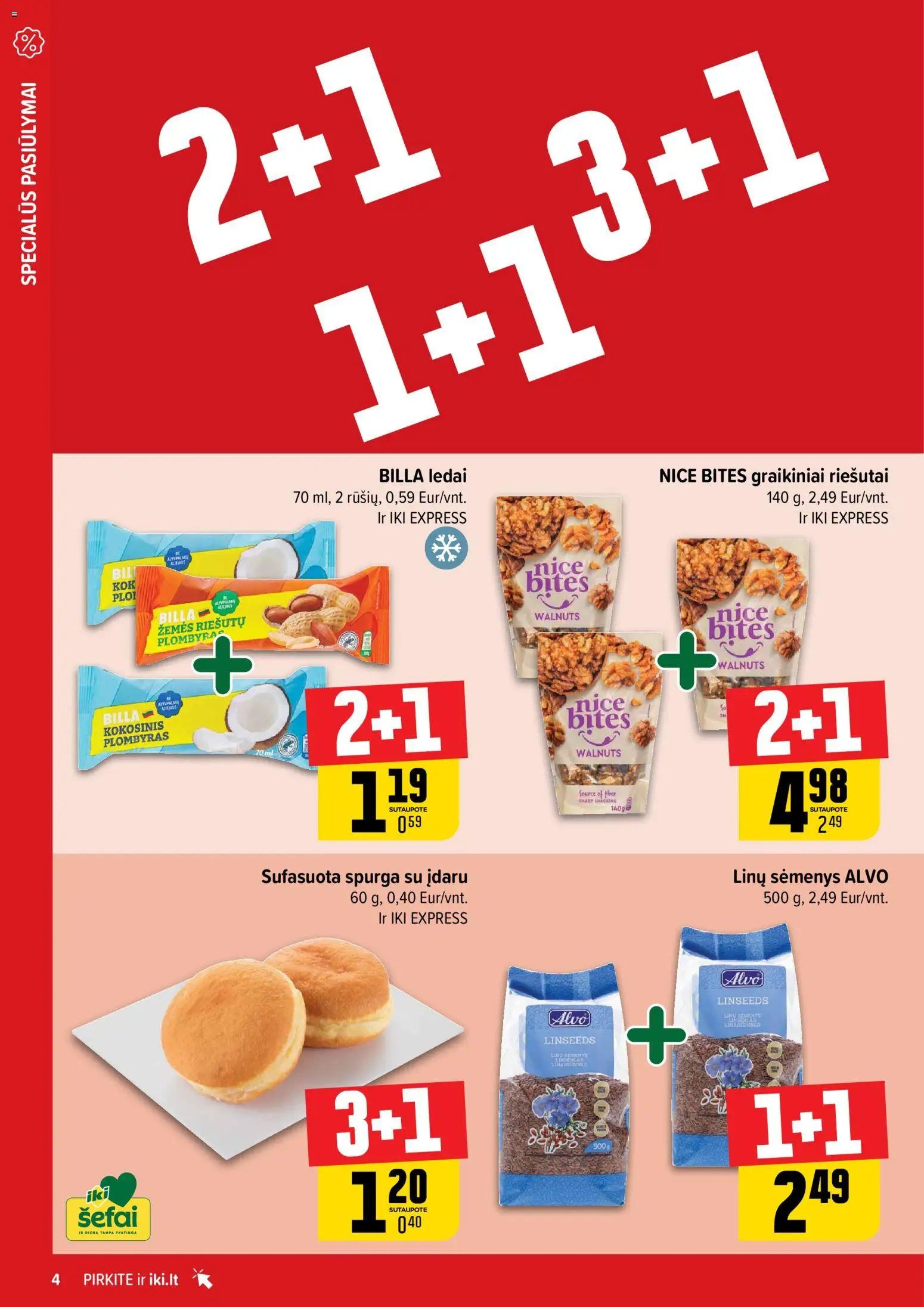 IKI akcijos nuo 16.03.2026 | Puslapis: 4 | Prekių: Riešutai, Ledai, Spurga, Plombyras