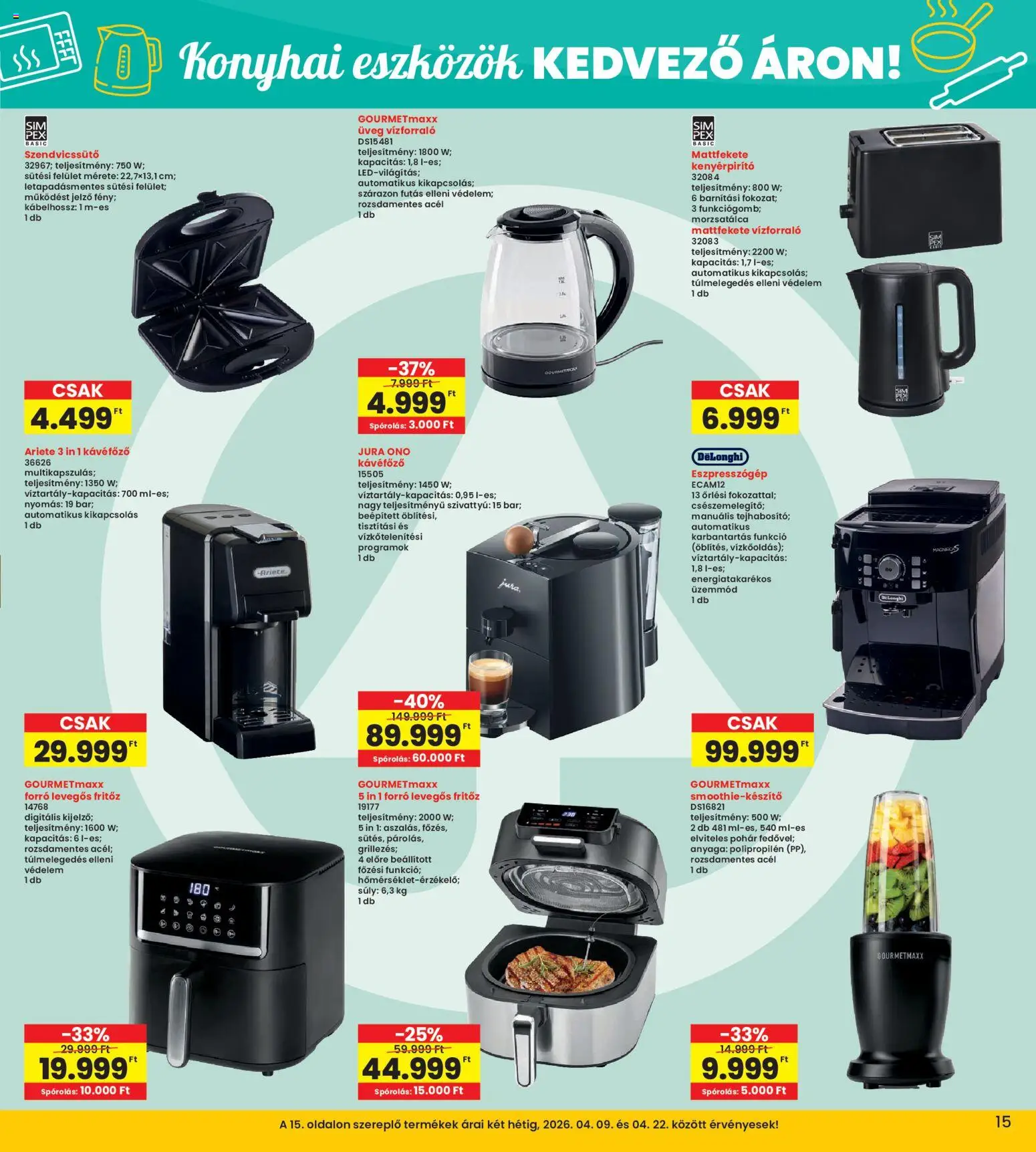 Interspar akciós ujság - amely érvényes a következő dátumtól: 09.04.2026 | Oldal: 15 | Termékek: Fritőz, Kávéfőző, Vízforraló, Pohár