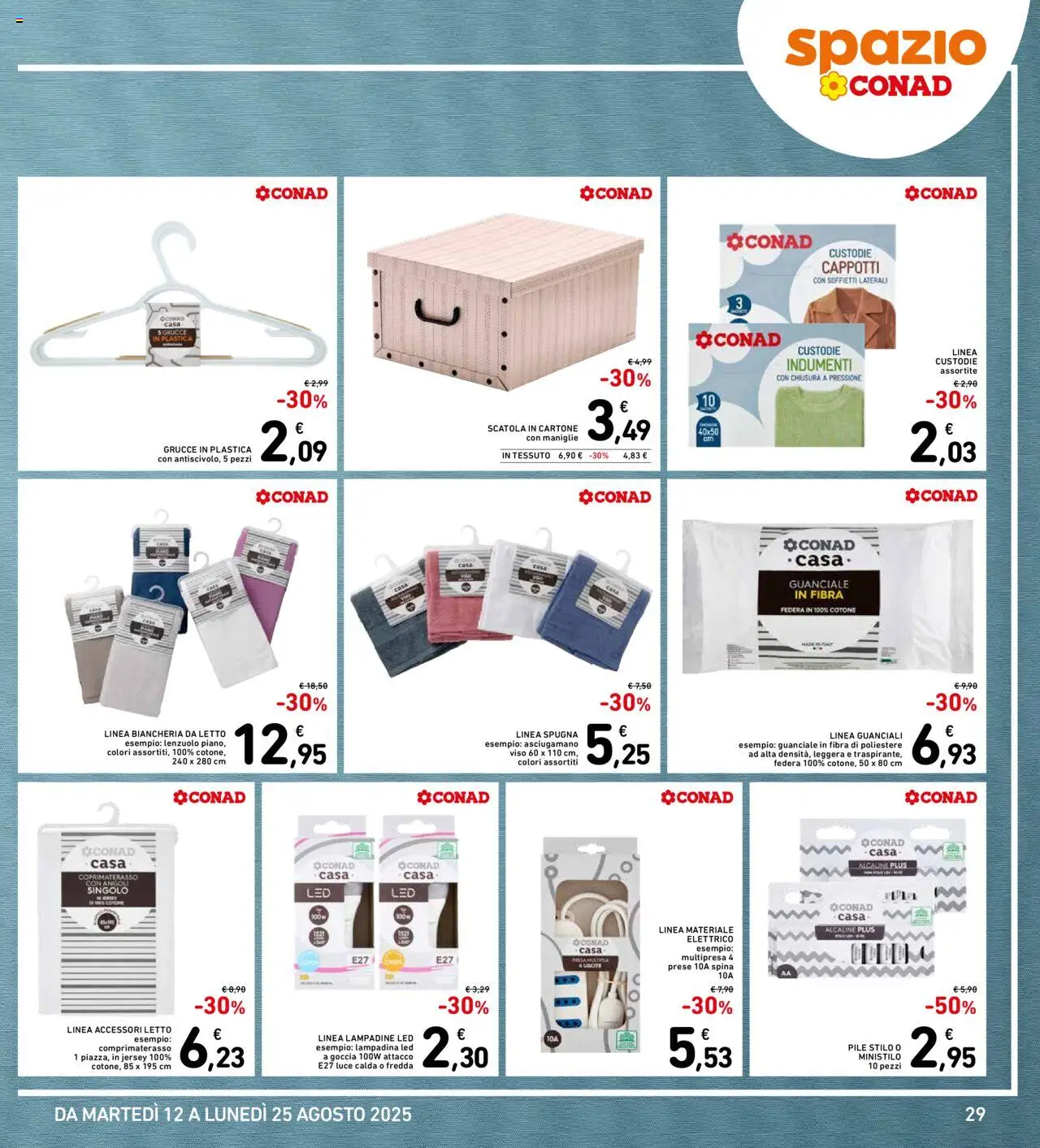 Volantino Spazio Conad del 12.08.2025 | Pagina: 29 | Prodotti: Pile, Asciugamano, Coprimaterasso, Guanciale