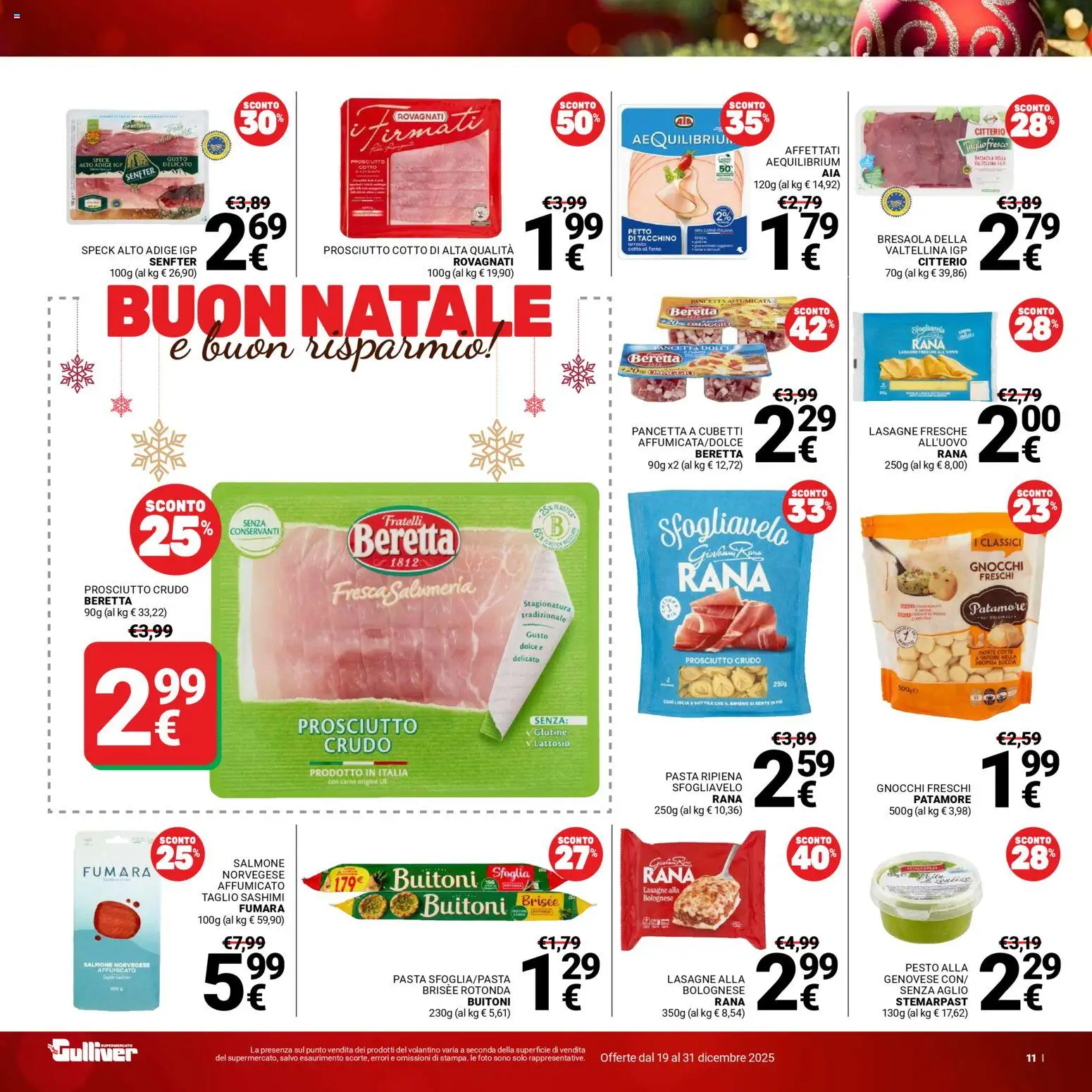 Volantino Gulliver del 19.12.2025 | Pagina: 11 | Prodotti: Speck, Prosciutto Crudo, Salmone, Prosciutto