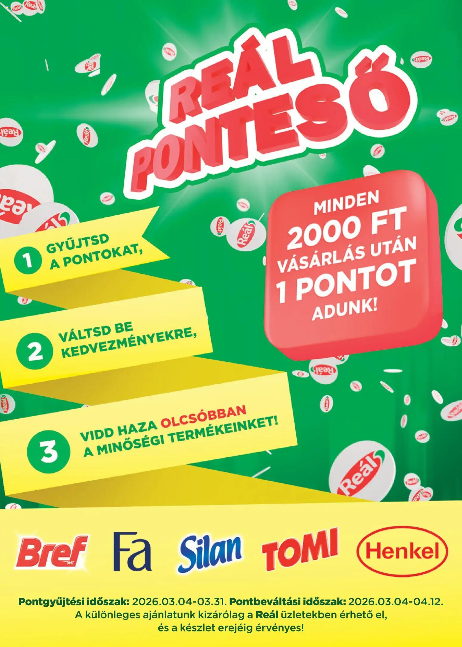 Reál akciós ujság - amely érvényes a következő dátumtól: 04.03.2026 | Oldal: 2