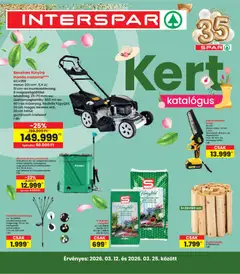 Interspar Kert katalógus - amely érvényes a következő dátumtól: 12.03.2026