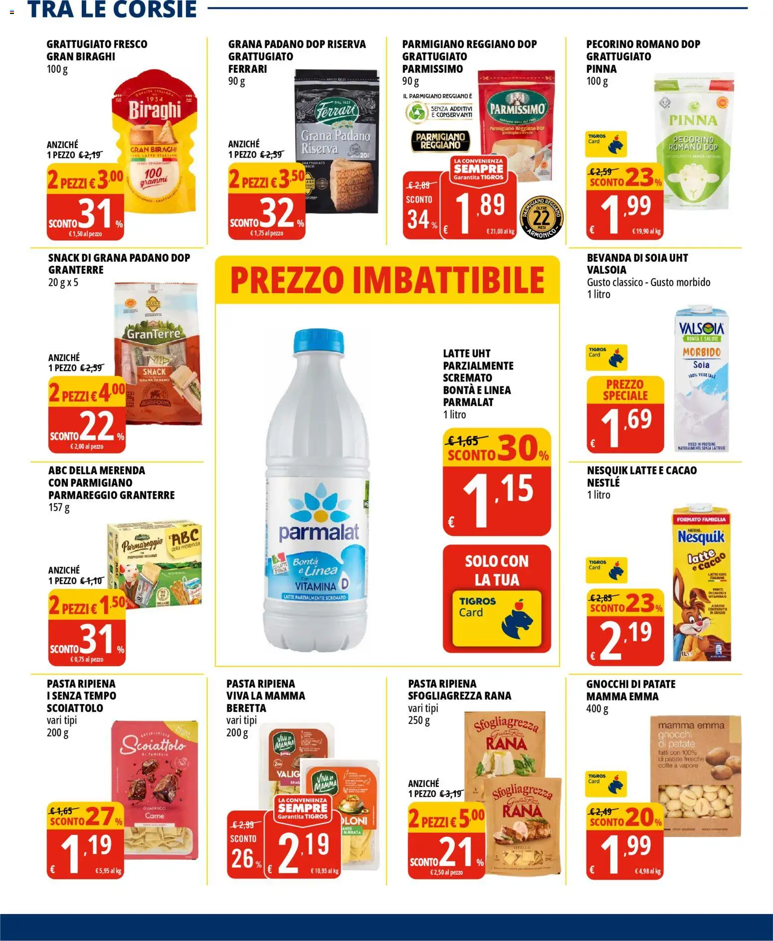 Volantino Tigros del 10.03.2026 | Pagina: 10 | Prodotti: Latte, Grana Padano, Parmigiano reggiano, Bevanda di soia