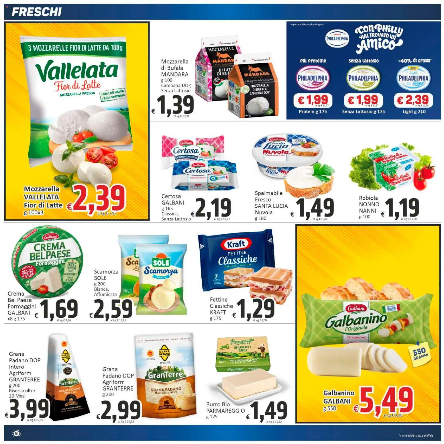 Volantino Paghi Poco del 07.01.2026 | Pagina: 6 | Prodotti: Crema, Mozzarella, Latte, Robiola