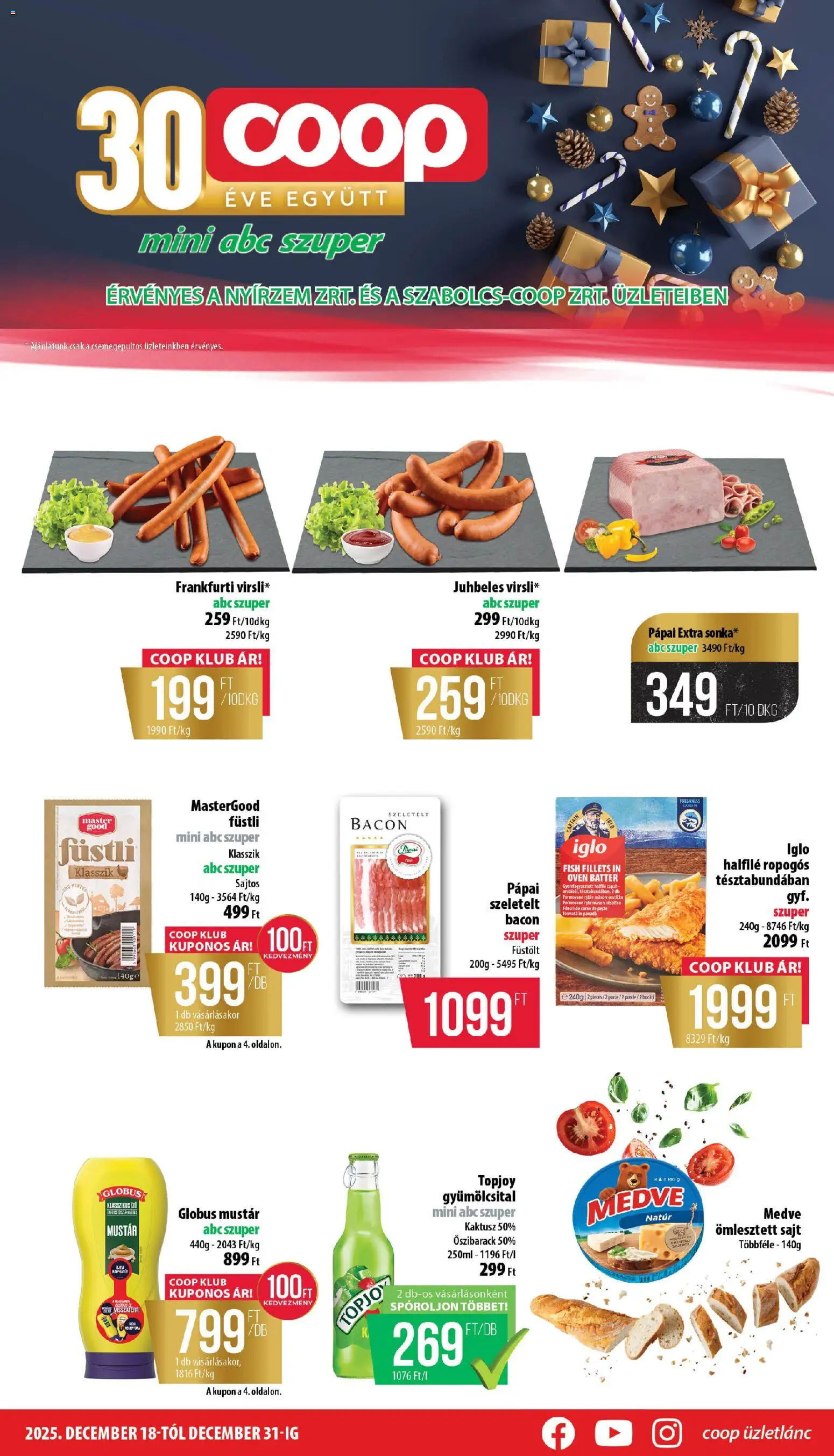 COOP akciós ujság - amely érvényes a következő dátumtól: 18.12.2025 | Oldal: 1 | Termékek: Őszibarack, Gyümölcsital, Bacon, Sajt