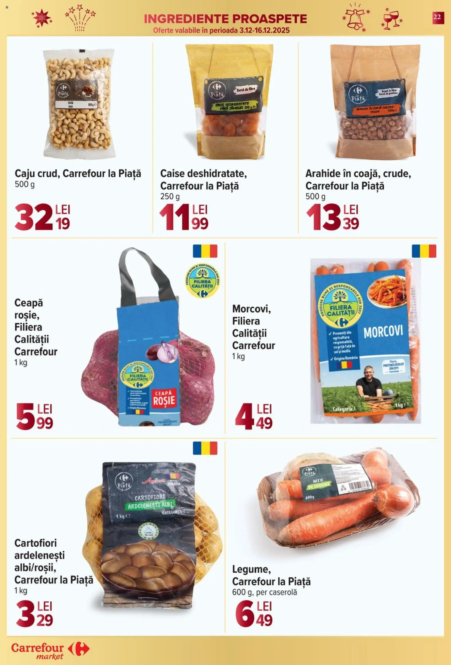 Noul catalog Carrefour – valabil de la 10.12.2025 | Pagină: 22 | Produse: Arahide, Caju, Morcovi, Ahtapot