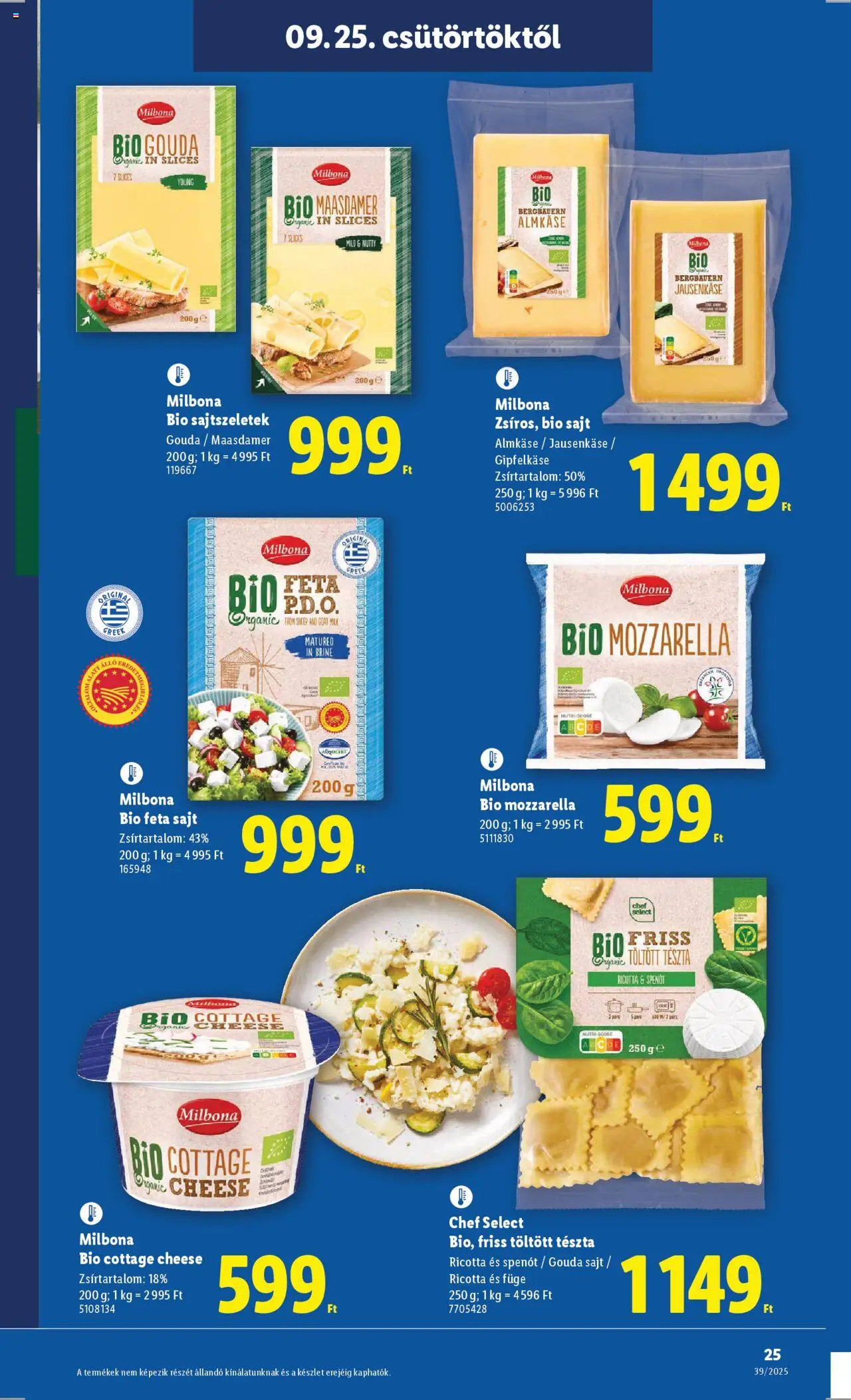 Lidl akciós ujság - amely érvényes a következő dátumtól: 25.09.2025 | Oldal: 25 | Termékek: Mozzarella, Füge, Tészta, Spenót