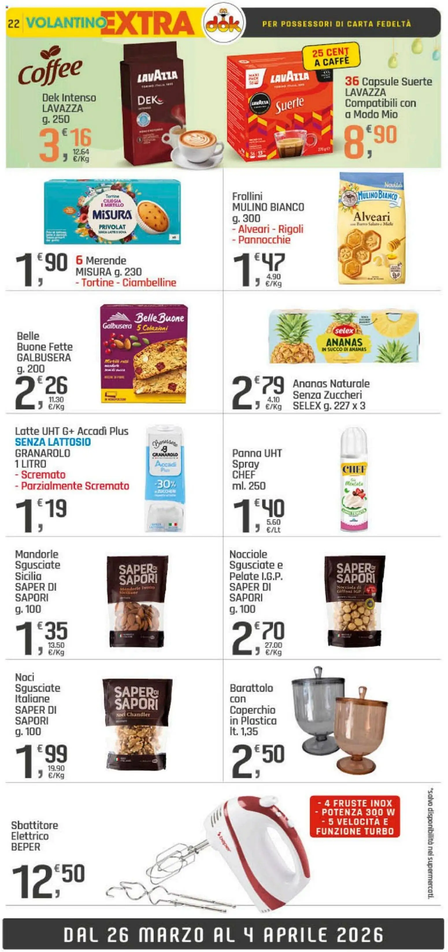 Volantino DOK del 26.03.2026 | Pagina: 22 | Prodotti: Panna, Ananas, Nocciole, Frollini