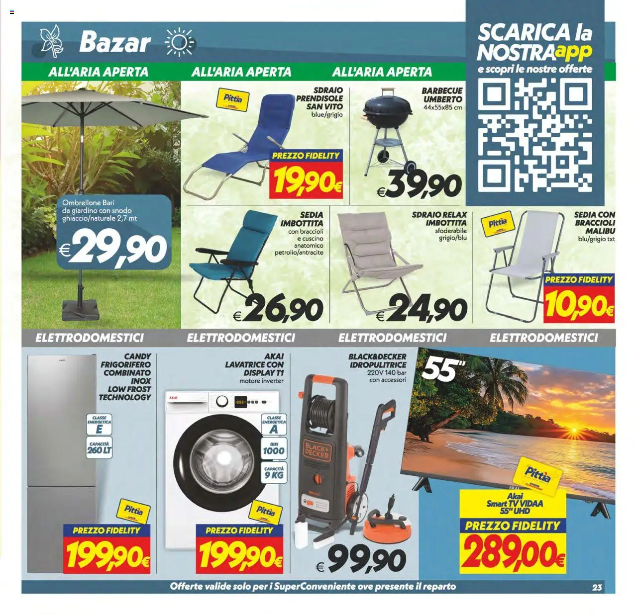 Volantino SuperConveniente del 24.07.2025 | Pagina: 23 | Prodotti: Sedia sdraio, smart TV, Lavatrice, Idropulitrice