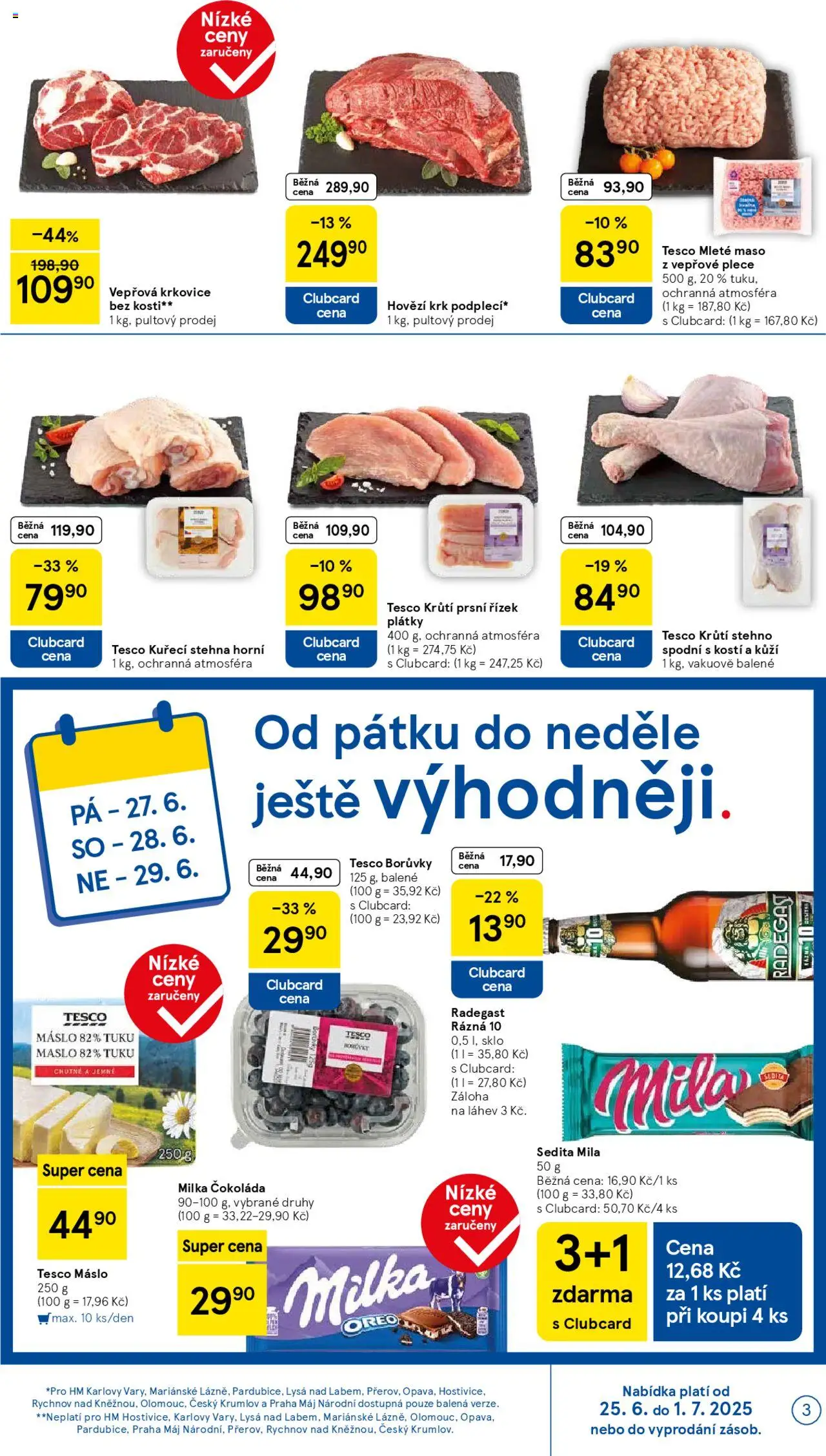 Tesco leták - Hypermarket od 25.06.2025 | Strana: 3 | Produkty: Čokoláda milka, Čokoláda, Borůvky, Mleté maso