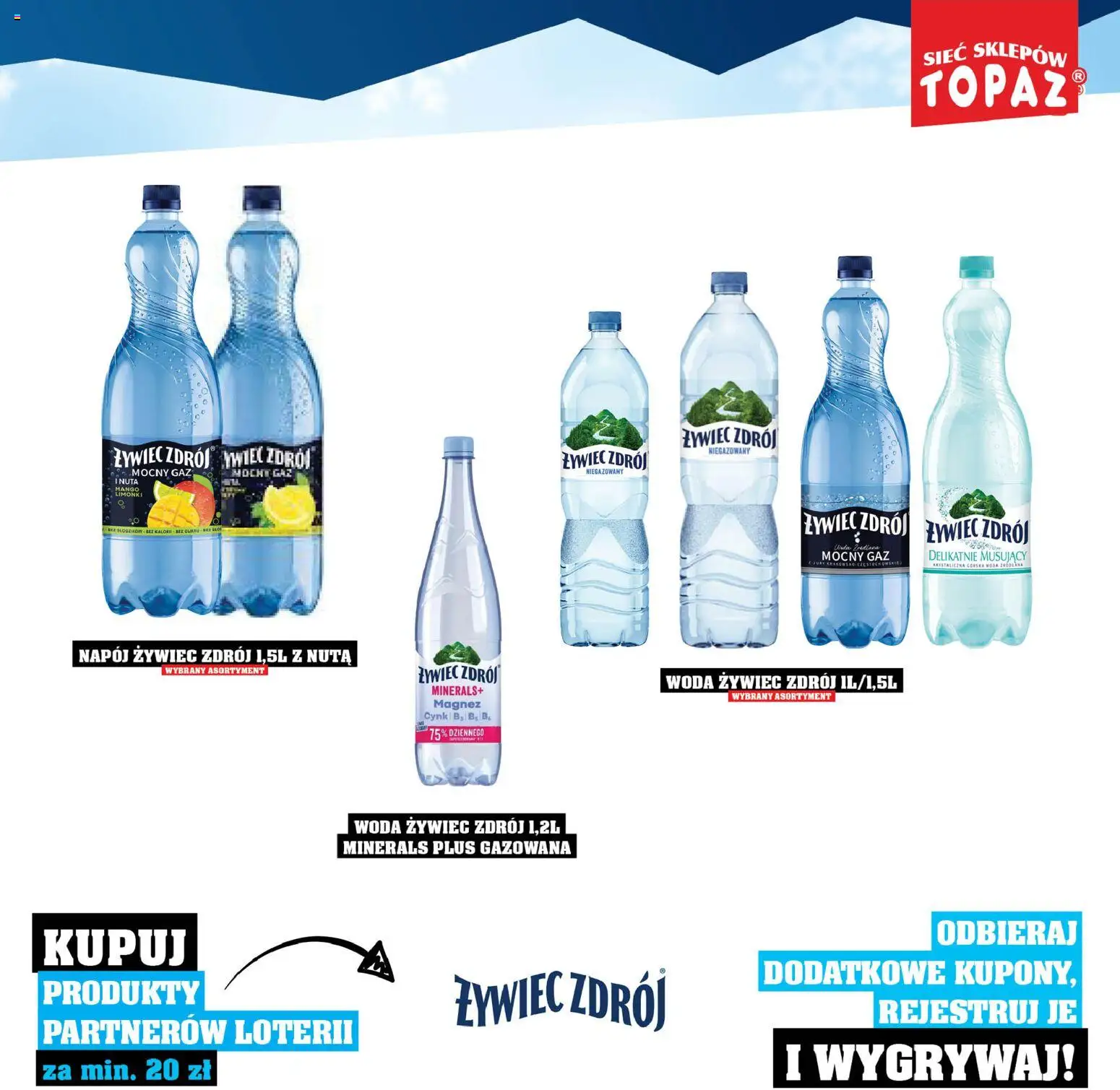 Topaz Gazetka - Katalog Produktów Objętych Loterią od 01.12.2025 | Strona: 69 | Produkty: Mango, Woda żywiec, Woda