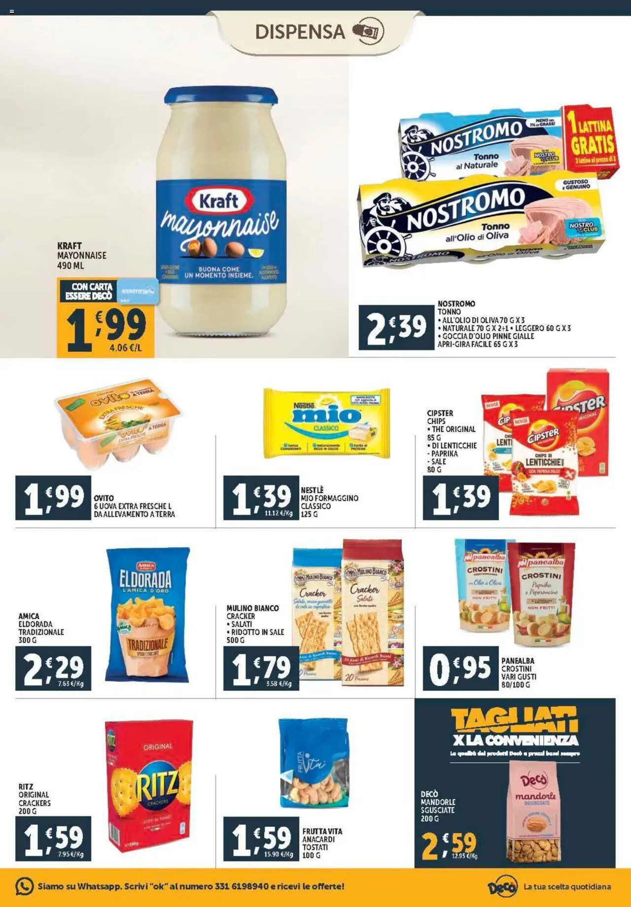 Volantino Decò del 08.08.2025 | Pagina: 13 | Prodotti: Frutta, Olio, Mandorle, Forno