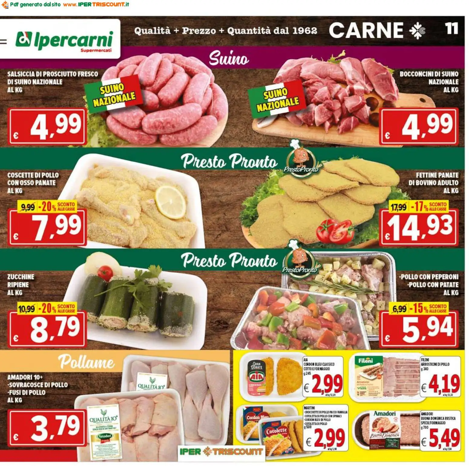 Volantino Ipertriscount del 07.04.2026 | Pagina: 11 | Prodotti: Pollo, Patate, Suino, Formaggio