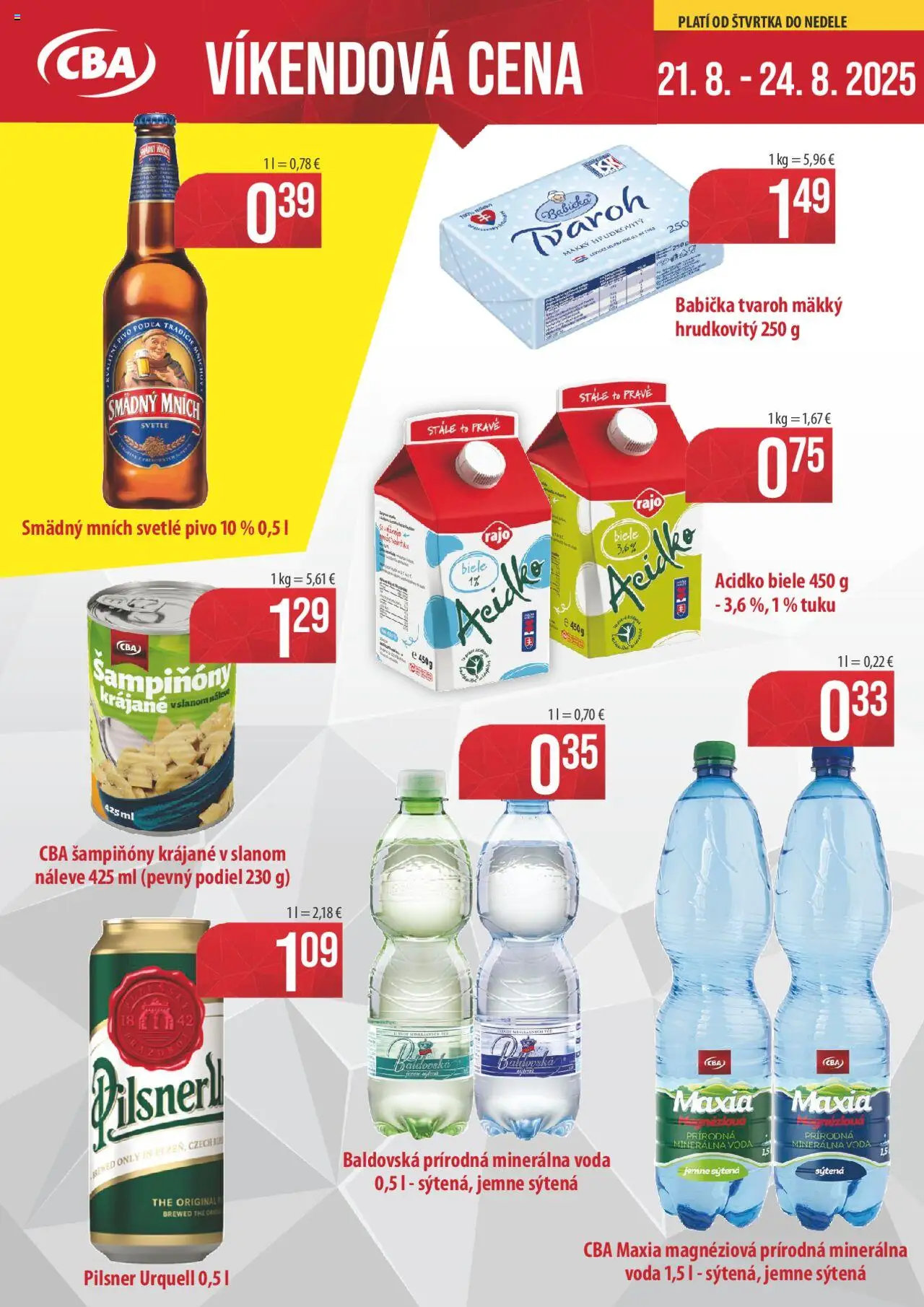 CBA Verex víkendová cena │ platný od 21.08.2025 | Strana: 1 | Produkty: Pilsner Urquell, Voda, Minerálna voda, Baldovská