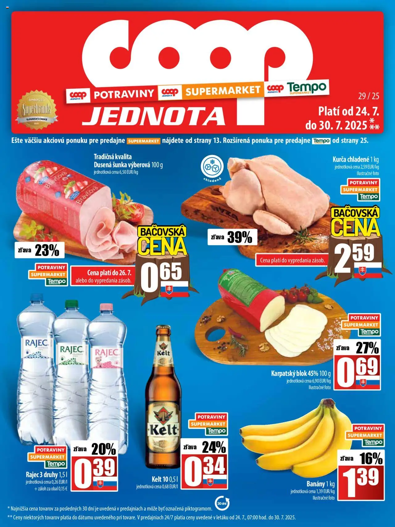 COOP Jednota leták │ platný od 24.07.2025 | Strana: 1 | Produkty: Šunka, Banány, Kelt, Kurča
