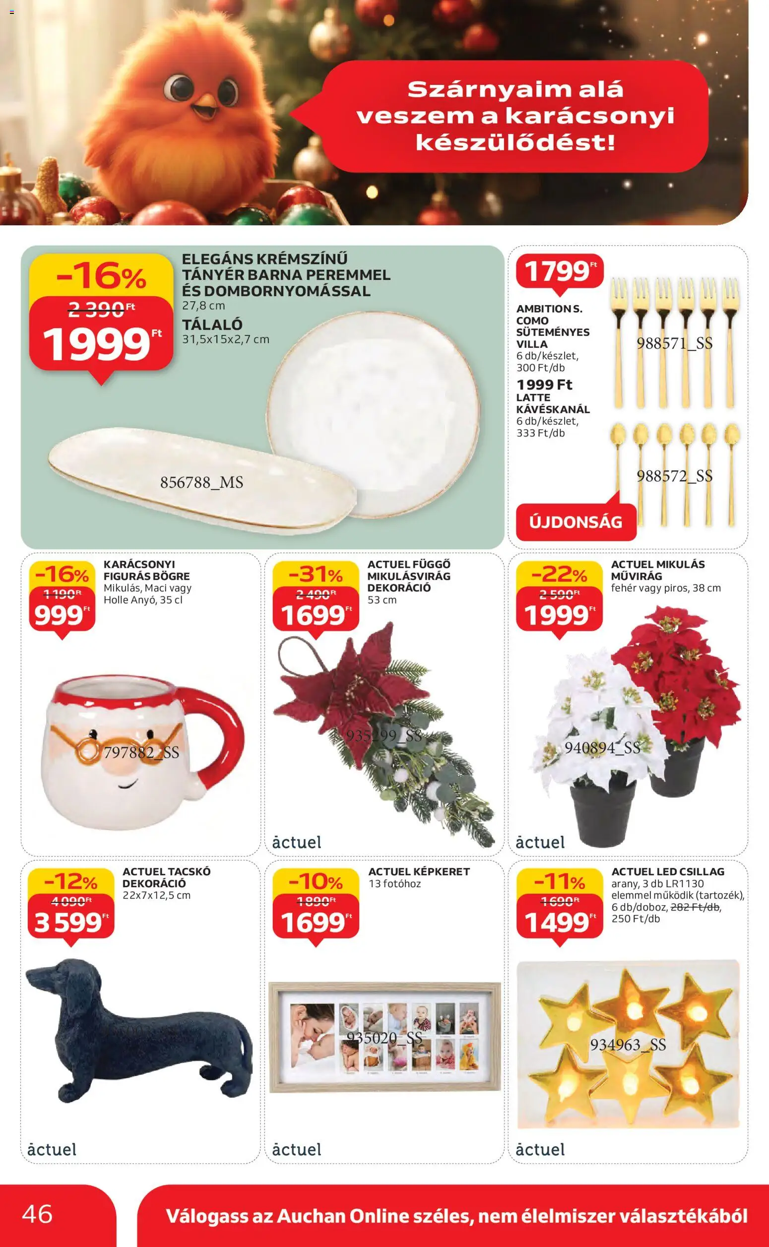 Auchan akciós ujság - amely érvényes a következő dátumtól: 06.11.2025 | Oldal: 46 | Termékek: Tányér, Képkeret, Művirág, Dekoráció