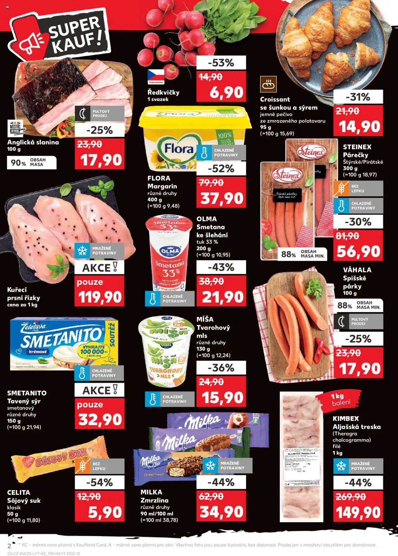 Kaufland leták - Praha 8 od 04.06.2025 | Strana: 2 | Produkty: Tavený sýr, Smetana ke šlehání, Kuřecí prsní řízky chlazené, Ředkvičky