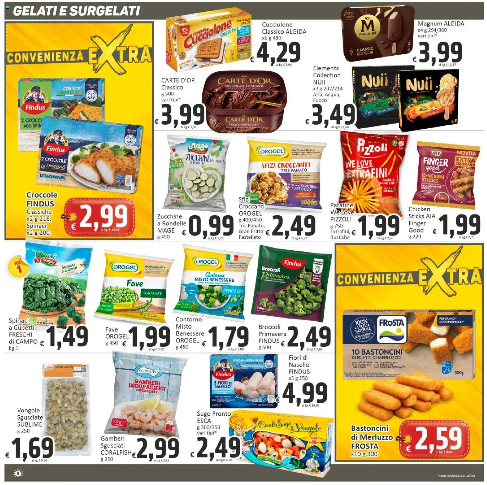 Volantino Paghi Poco del 19.01.2026 | Pagina: 8 | Prodotti: Cioccolato, Patatine, Broccoli, Zucchine