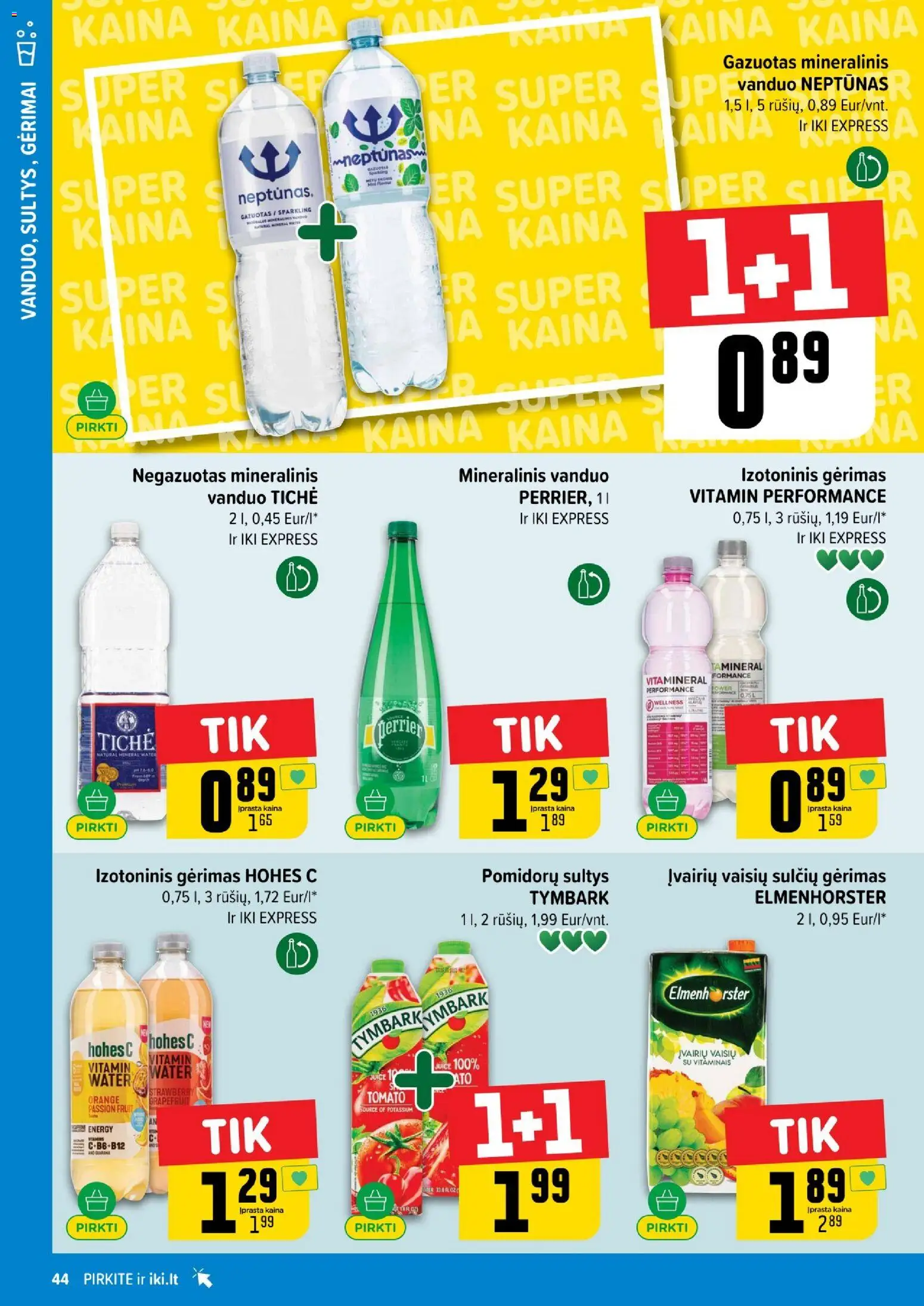 IKI akcijos nuo 26.01.2026 | Puslapis: 44 | Prekių: Sultys, Mineralinis vanduo