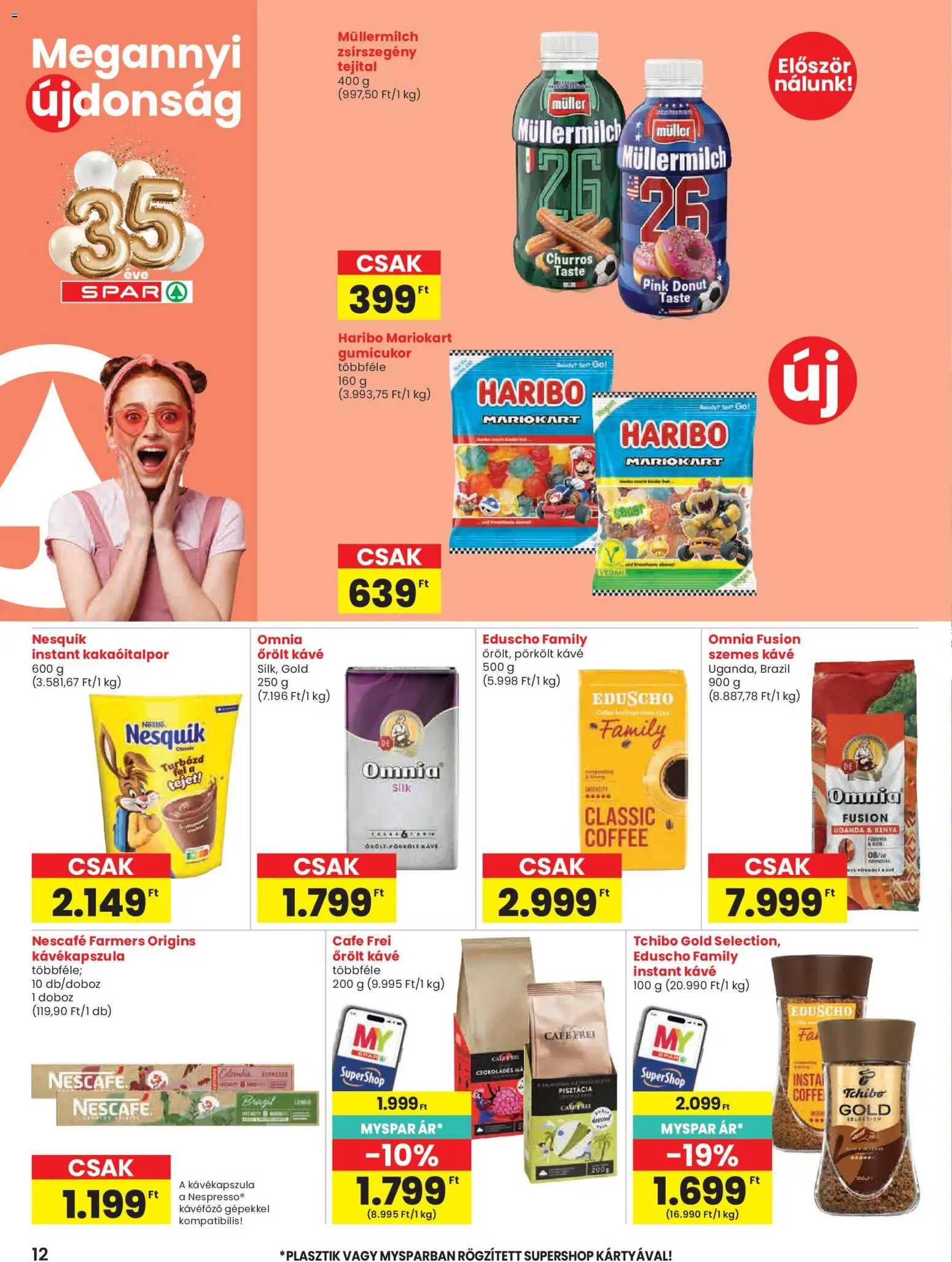 Spar akciós ujság - amely érvényes a következő dátumtól: 23.04.2026 | Oldal: 12 | Termékek: Pisztácia, Kávéfőző, Szemes kávé, Őrölt kávé