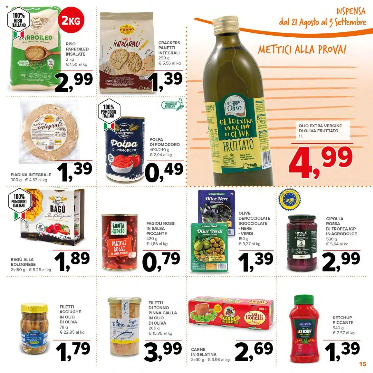 Volantino Todis del 21.08.2025 | Pagina: 15 | Prodotti: Riso, Ketchup, Pomodoro, Acciughe