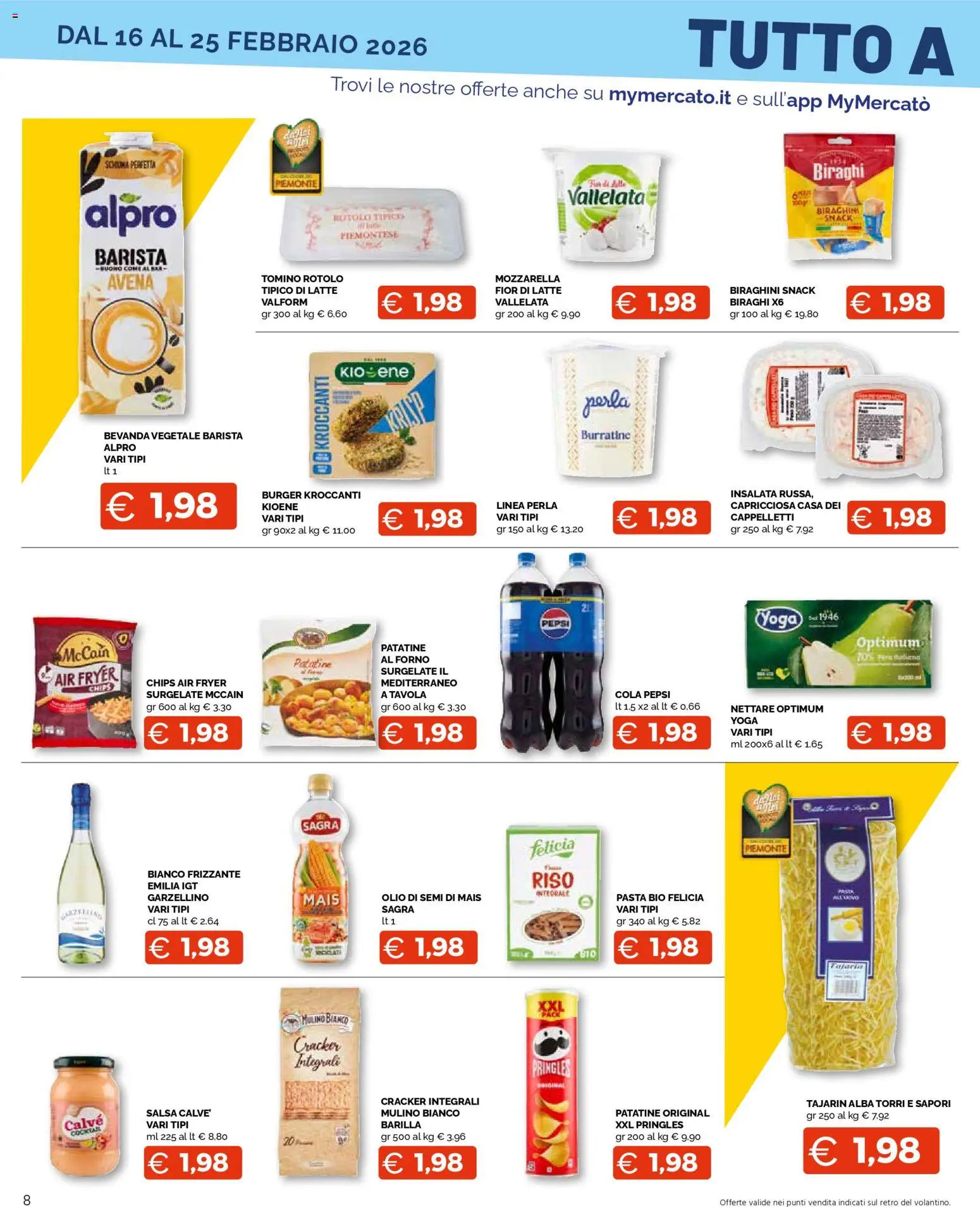 Volantino Mercatò del 16.02.2026 | Pagina: 8 | Prodotti: Patatine, Latte, Mais, Forno