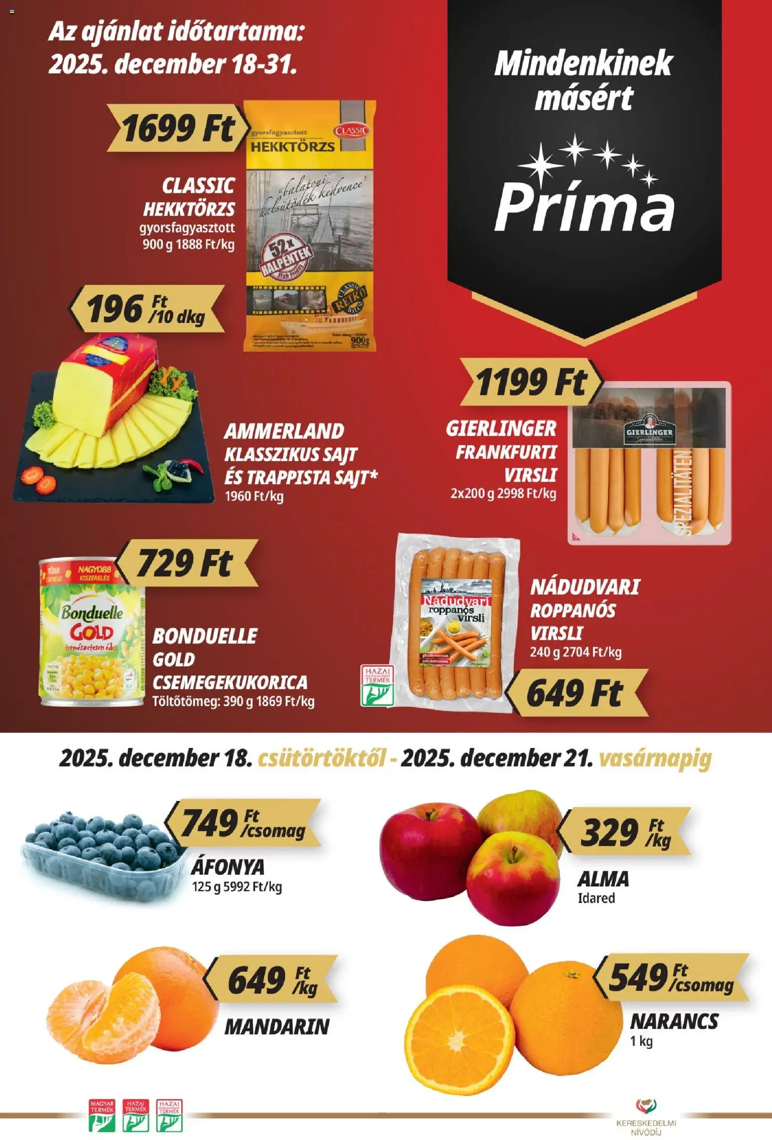 CBA Príma akciós ujság - amely érvényes a következő dátumtól: 13.12.2025 | Oldal: 1 | Termékek: Virsli, Áfonya, Narancs, Mandarin