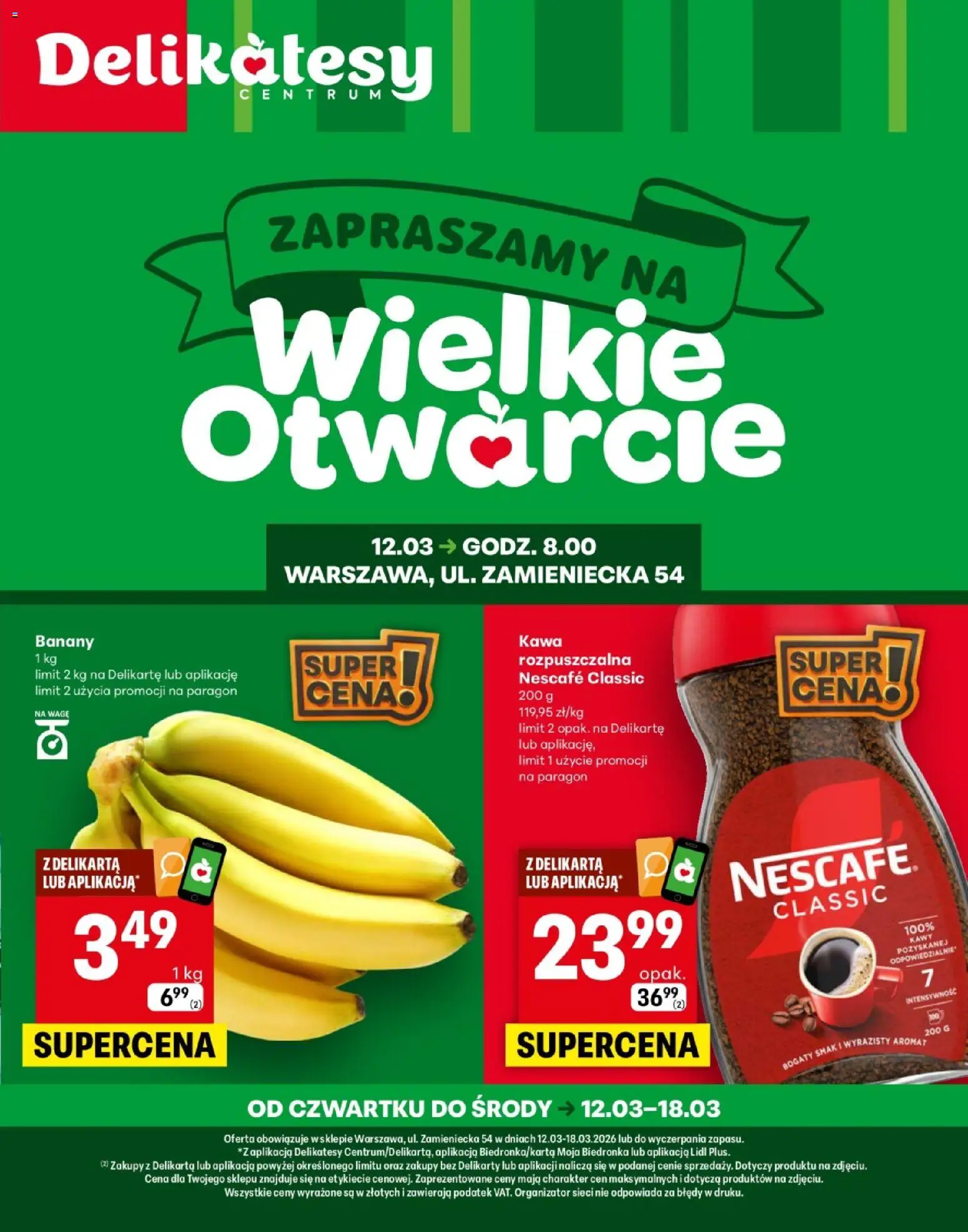 Delikatesy Centrum gazetka - Warszawa Zamieniecka Otwarcie od 12.03.2026 | Strona: 1 | Produkty: Nescafe, Delikatesy, Kawa, Banany