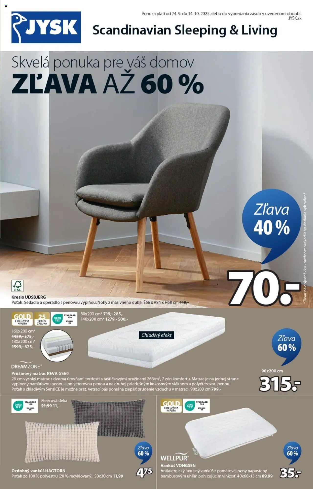 Nové JYSK akcie – leták je platný od 24.09.2025 | Strana: 1 | Produkty: Matrac, Pás, Vankúš