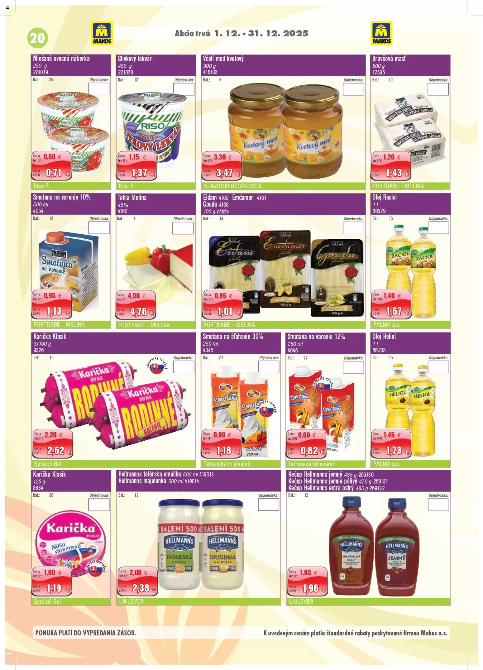 Nové Makos akcie – leták je platný od 01.12.2025 | Strana: 20 | Produkty: Olej, Smotana, Tatárska omáčka, Med