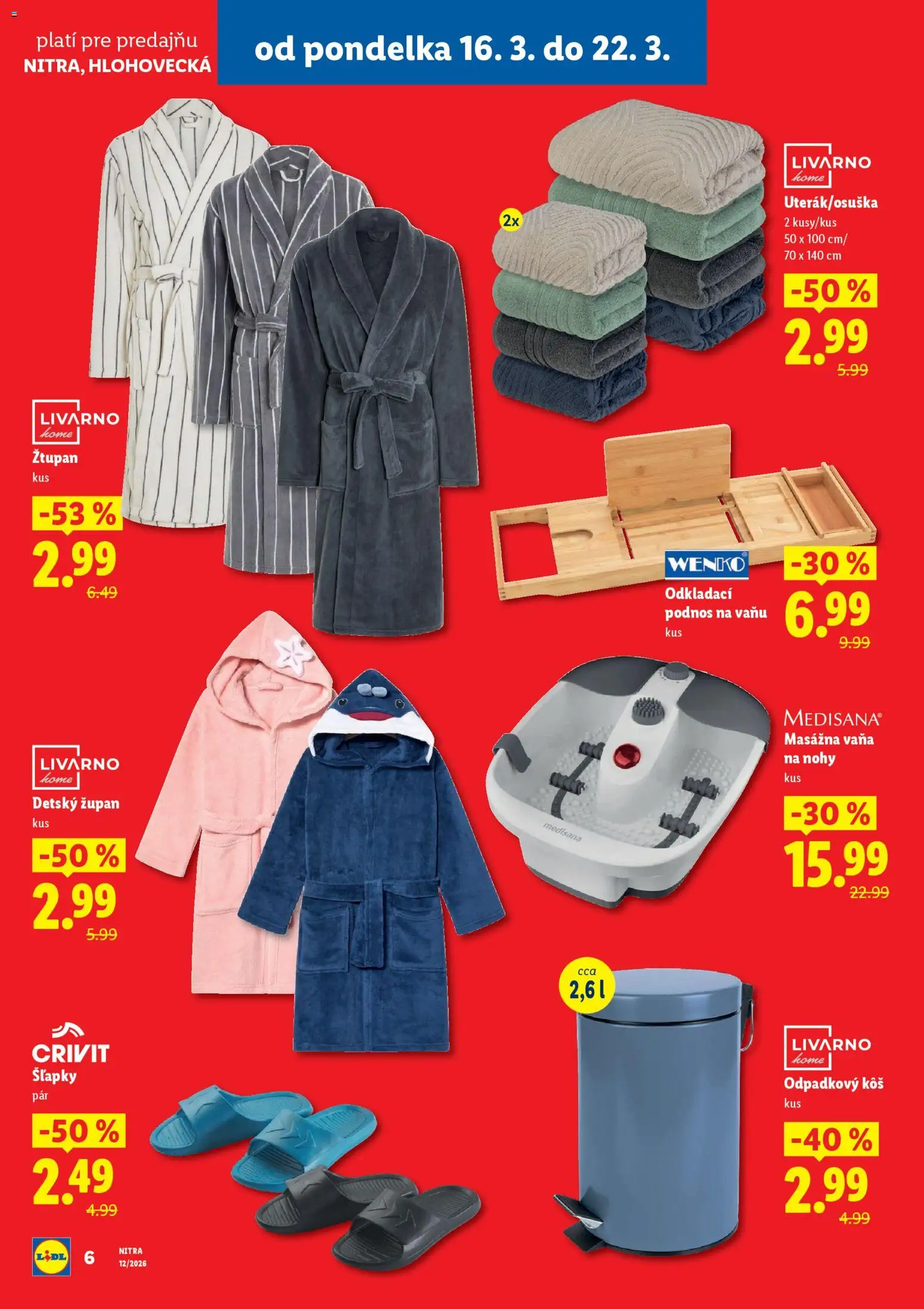Nové Lidl akcie – leták je platný od 16.03.2026 | Strana: 6 | Produkty: Vaňa, Kôš, Župan, Šľapky