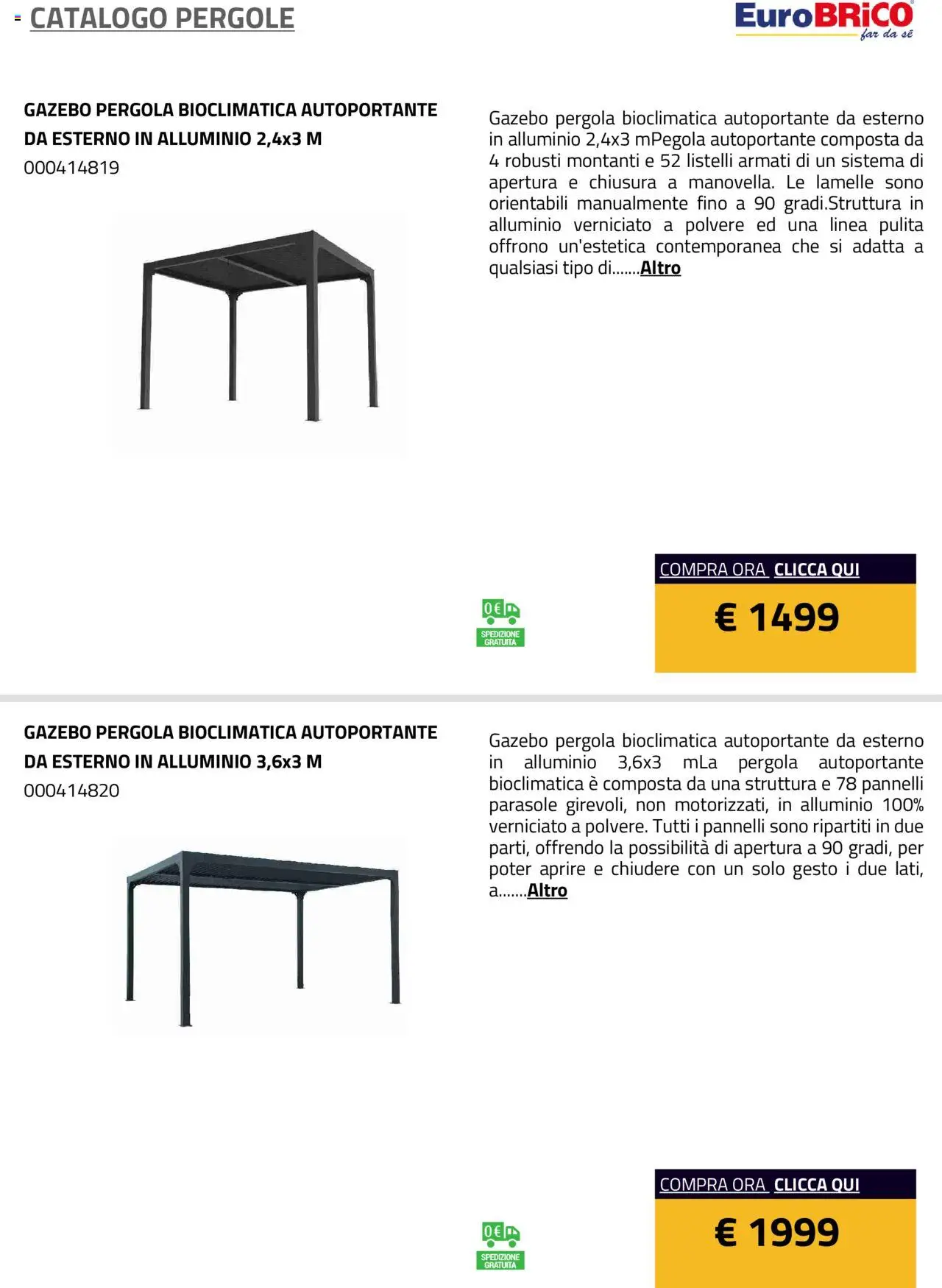 Volantino Eurobrico del 23.07.2025 | Pagina: 11 | Prodotti: Gazebo, Pergola, Alluminio