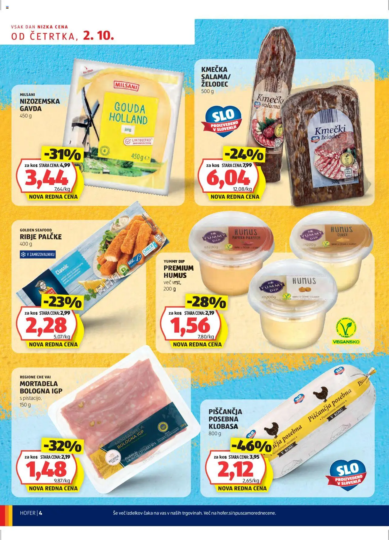 Hofer SI katalog | vrijedi od 02.10.2025 | Stranica: 4 | Proizvodi: Salama, Mortadela, Gouda, Humus