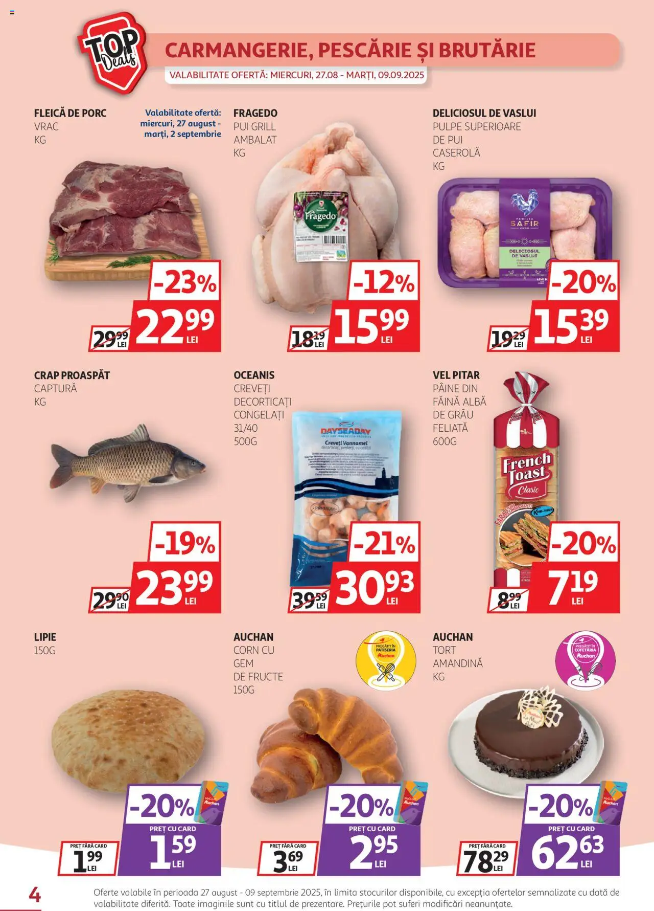 Catalog Auchan – valabil de la 27.08.2025 | Pagină: 4 | Produse: Grill, Hacıyatmaz Kedi Oyuncağı, Pâine, Făină