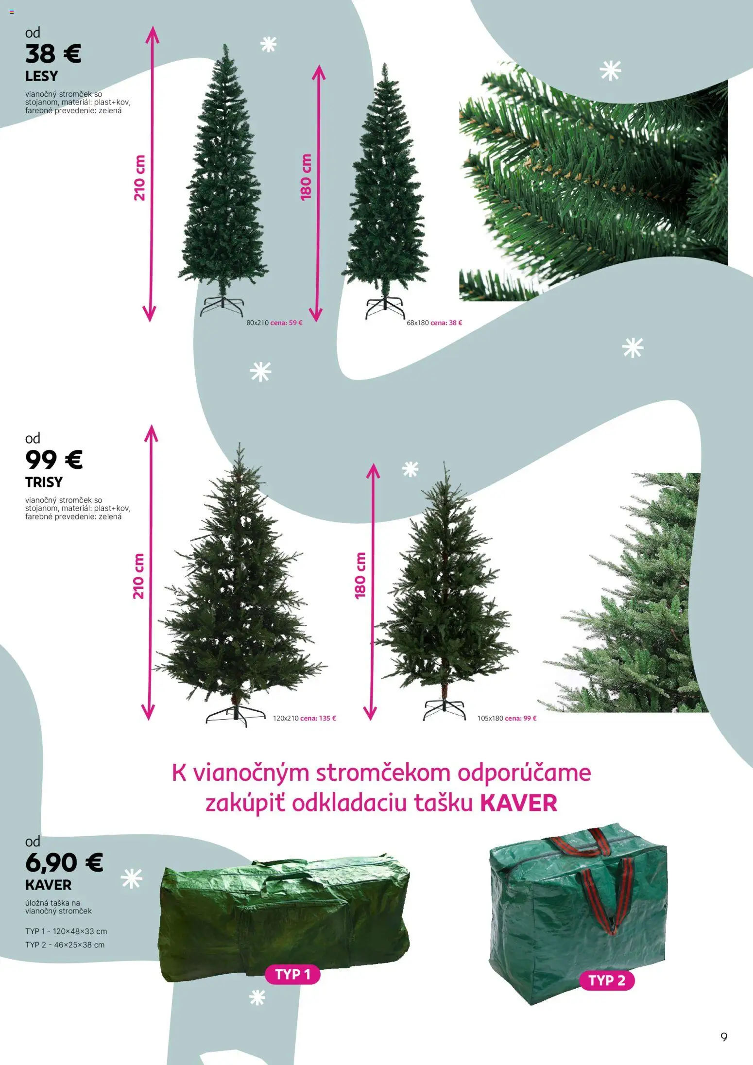 Nové Kondela akcie – leták je platný od 17.11.2025 | Strana: 9 | Produkty: Vianočný stromček, Taška