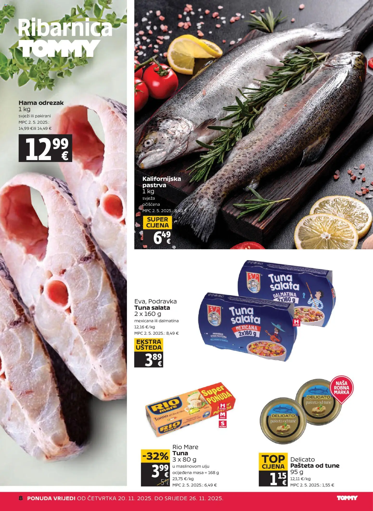 Tommy katalog | vrijedi od 20.11.2025 | Stranica: 8 | Proizvodi: Pastrva, Rio Mare, Pašteta, Tuna