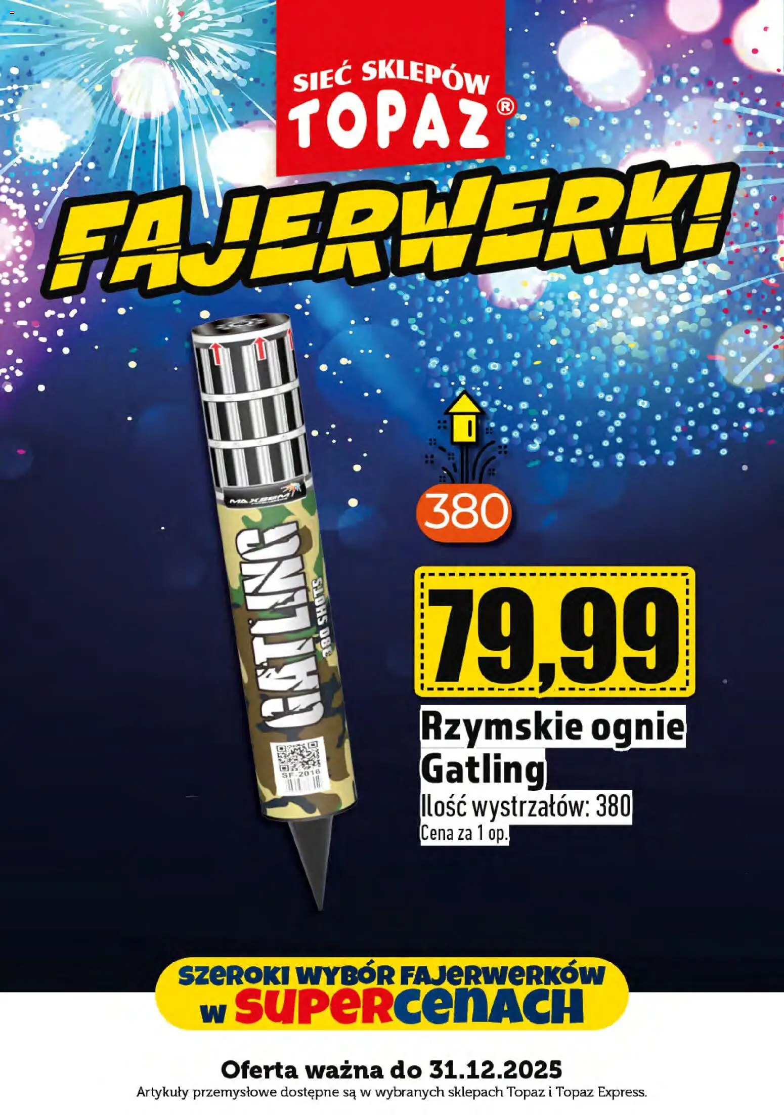 Topaz Gazetka - Fajerwerki od 29.12.2025 | Strona: 11 | Produkty: Artykuły przemysłowe, Rzymskie ognie
