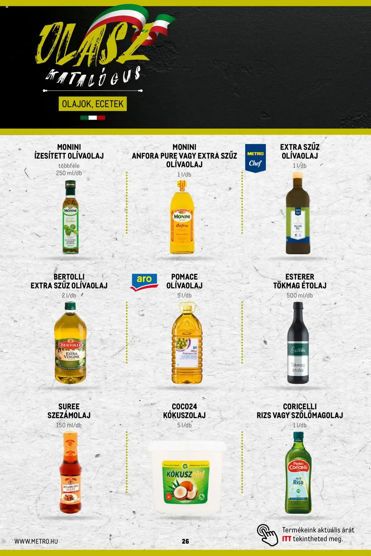 Metro akciós ujság - amely érvényes a következő dátumtól: 02.11.2023 | Oldal: 26 | Termékek: Tökmag, Szezámolaj, Étolaj, Kókuszolaj