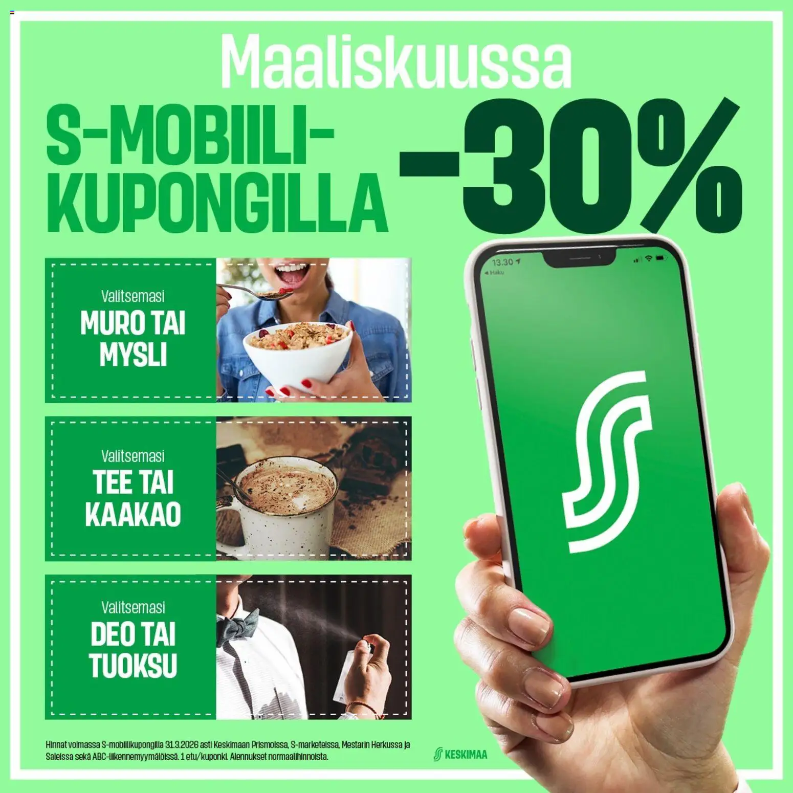 Sale - Maaliskuussa S-mobiilissa – voimassa 01.03.2026 alkaen | Sivu: 1 | Tuotteet: Tuoksu, Mysli, Tee