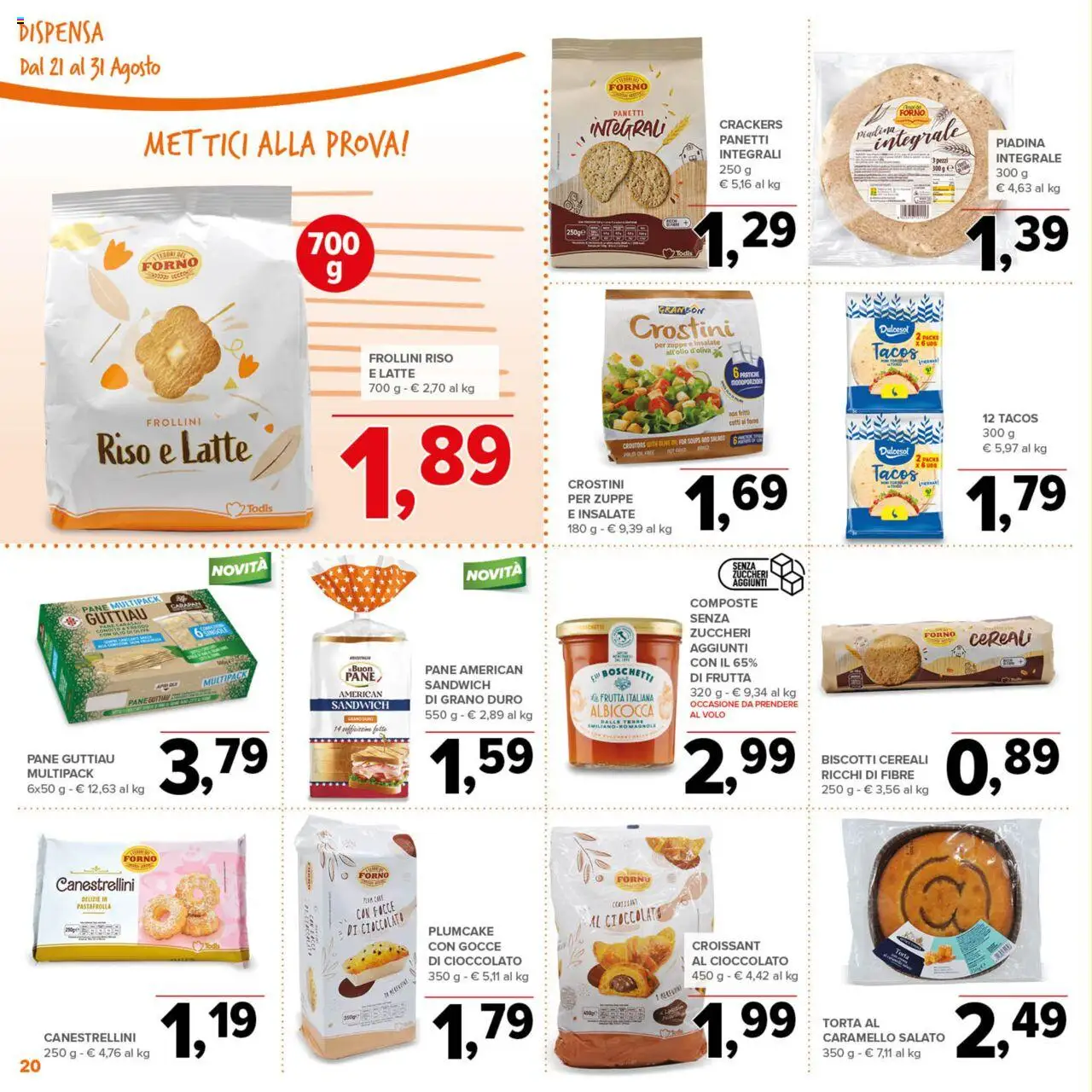 Volantino Todis del 21.08.2025 | Pagina: 20 | Prodotti: Pane, Biscotti, Piadina, Plumcake