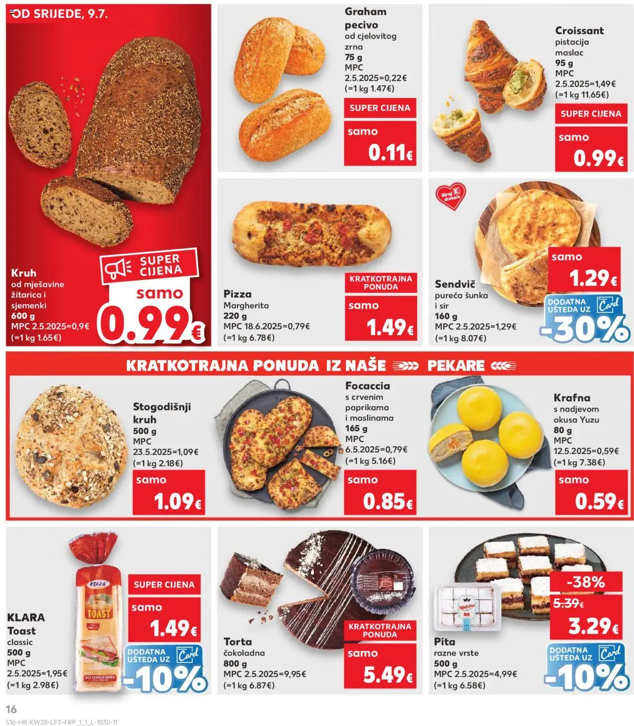 Kaufland katalog | vrijedi od 09.07.2025 | Stranica: 16 | Proizvodi: Maslac, Kruh, Pizza, Pecivo