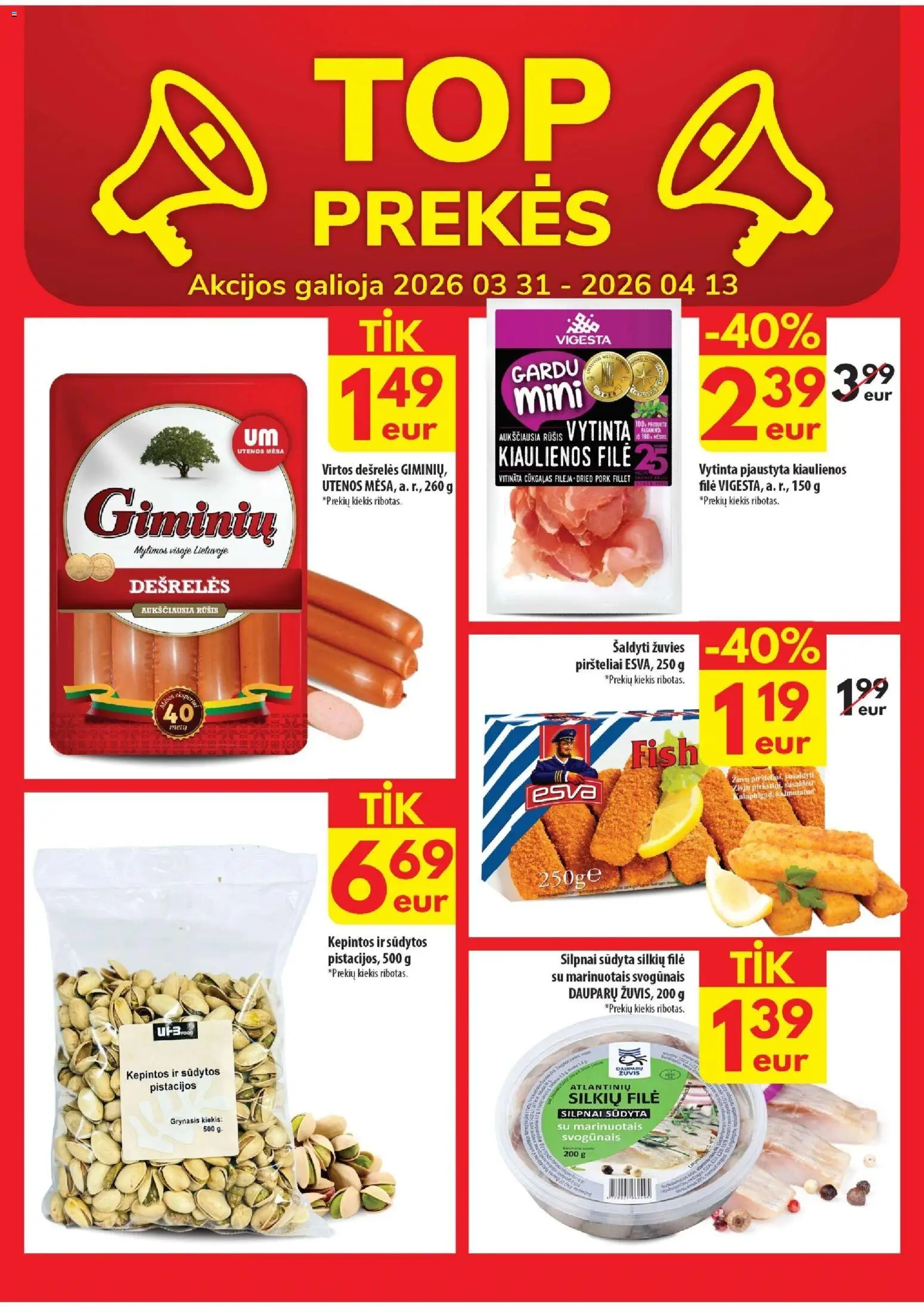 ČIA MARKET akcijos nuo 31.03.2026 | Puslapis: 2 | Prekių: Kiaulienos, Silkių filė, Žuvis, Pistacijos