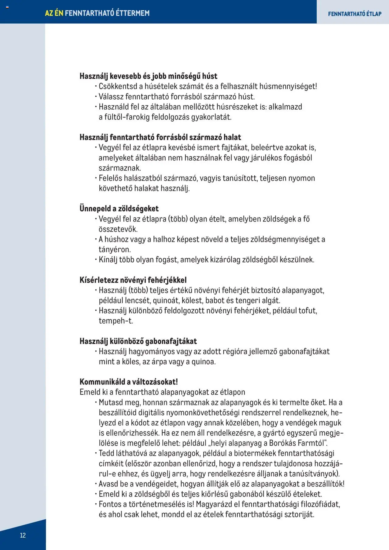 Metro akciós ujság - amely érvényes a következő dátumtól: 07.06.2023 | Oldal: 12