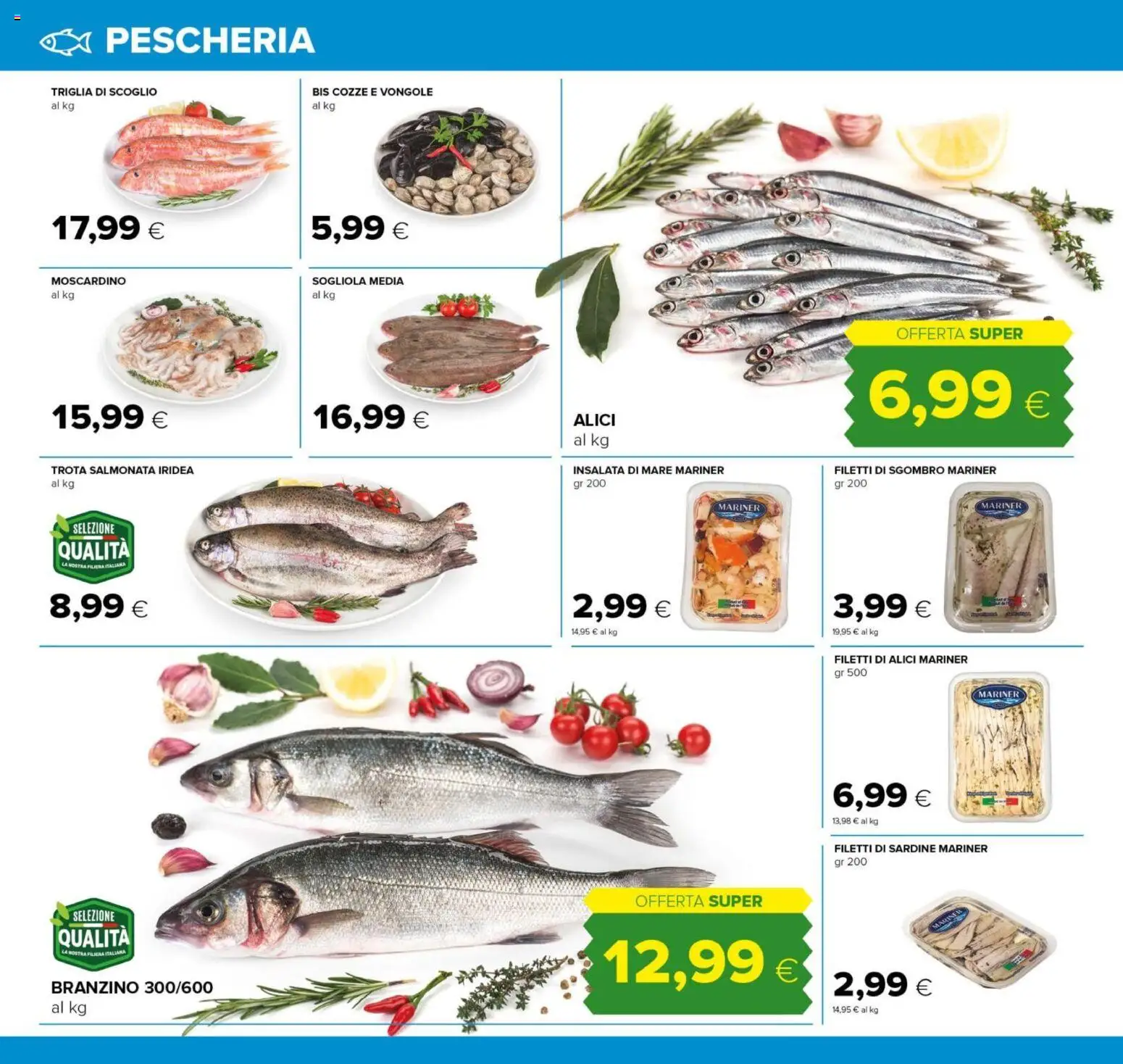 Volantino Tigre del 12.02.2026 | Pagina: 4 | Prodotti: Sogliola, Cozze, Vongole, Insalata
